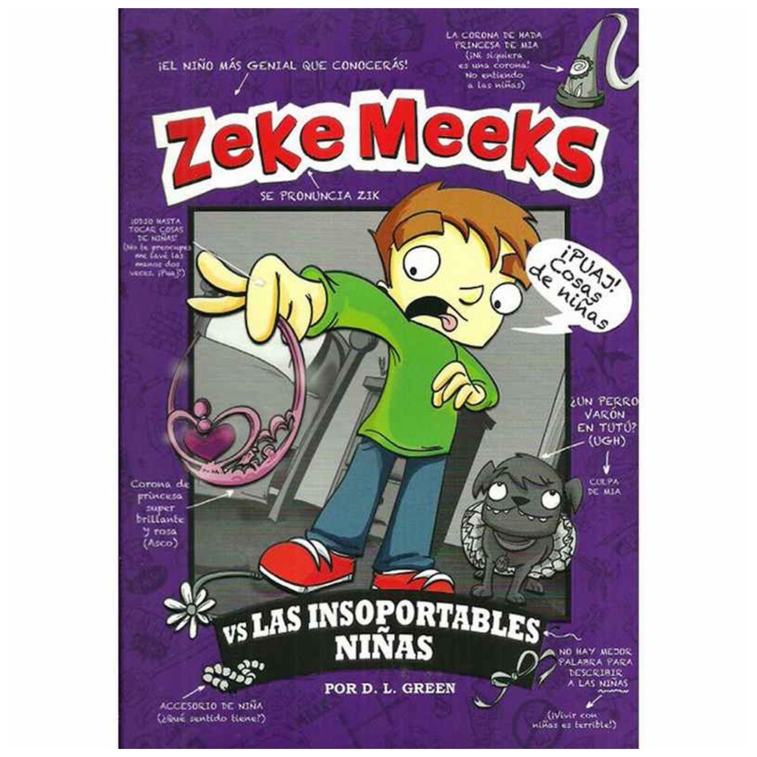 LIBRO ZEKE MEEKS VS LAS INSOPORTABLES NIÑAS - 1