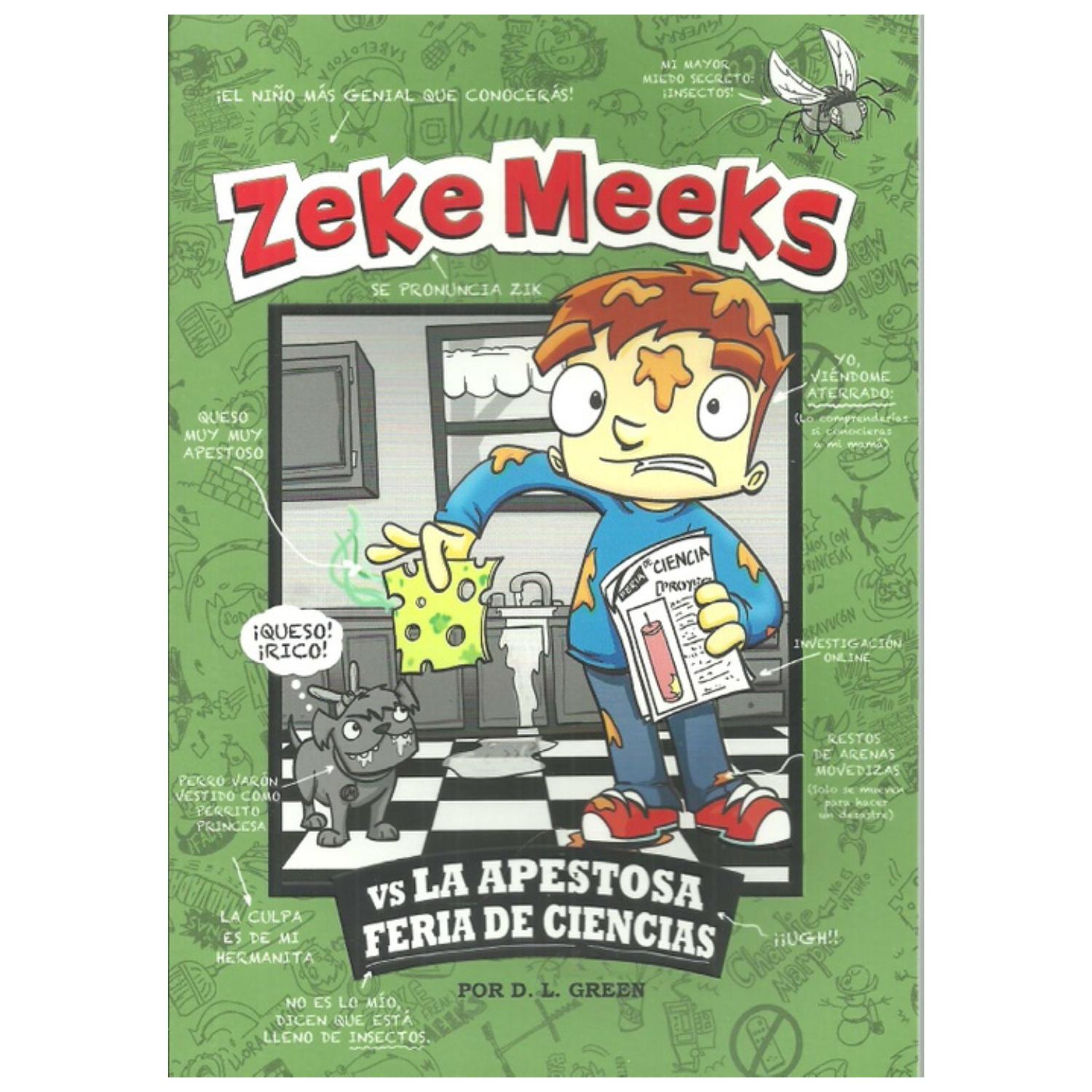 LIBRO ZEKE MEEKS VS LA APESTOSA FERIA DE CIENCIAS - 1