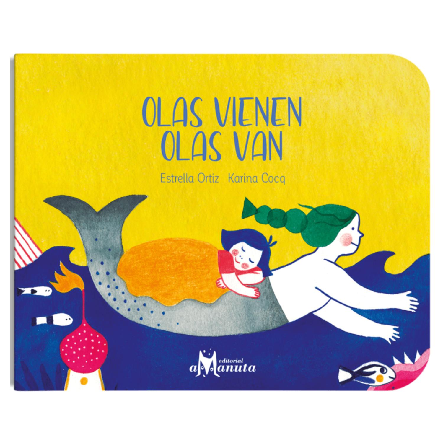 LIBRO OLAS VIENEN, OLAS VAN - ESTRELLA ORTIZ - 1