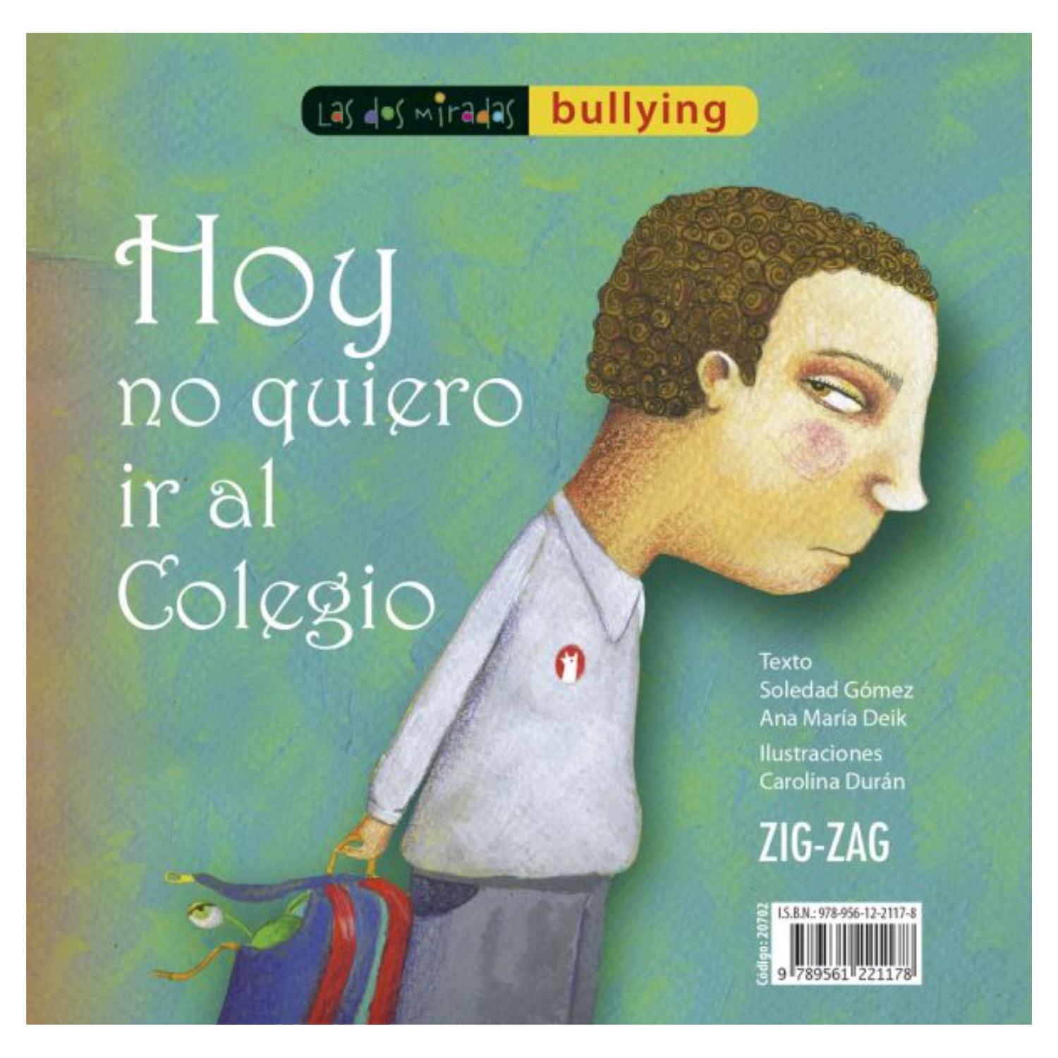 LIBRO HOY NO QUIERO IR AL COLEGIO - GÓMEZ, SOLEDAD, DEIK, ANA MARÍA - 3