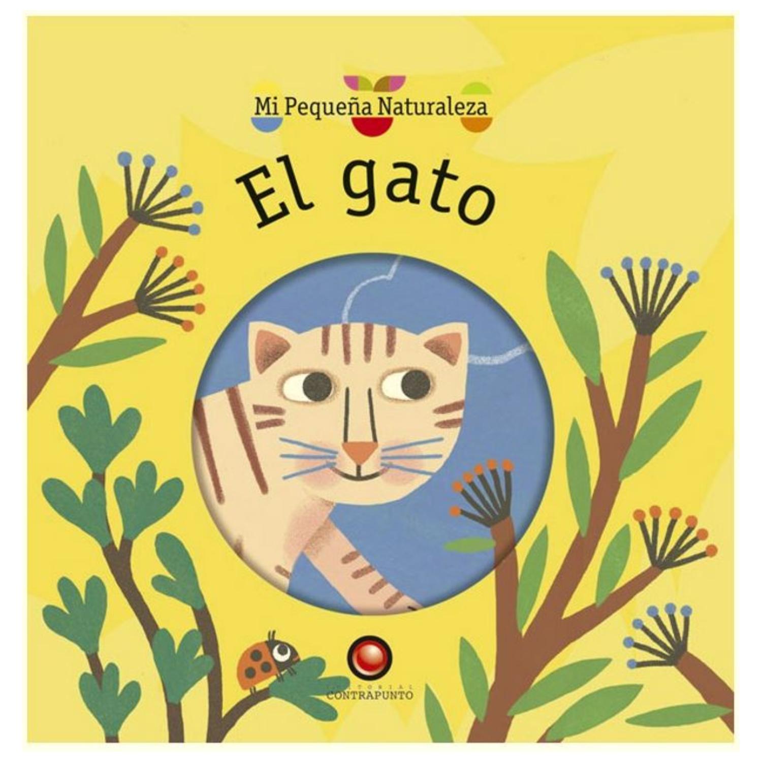 COLECCIÓN MI PEQUEÑA NATURALEZA - EL GATO - 1