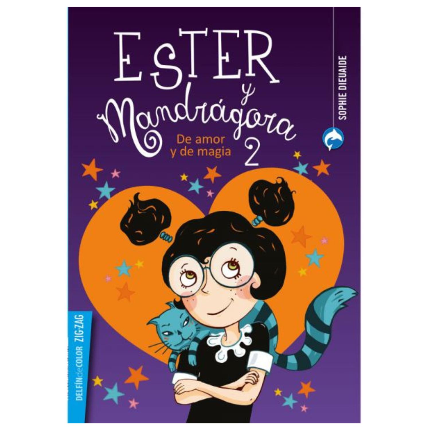 LIBRO ESTER Y MANDRÁGORA 2 - DE AMOR Y DE MAGIA - 1