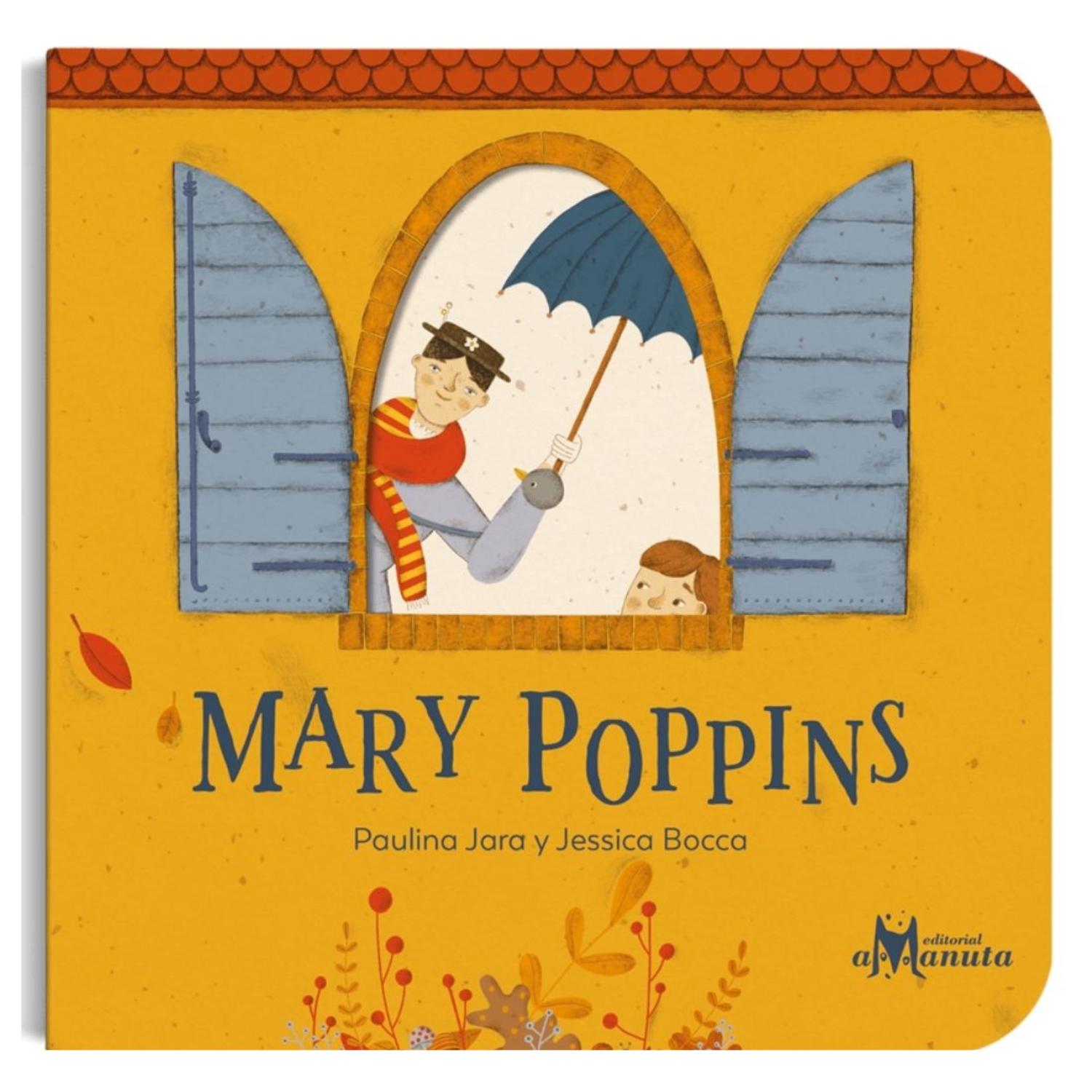 LIBRO MARY POPPINS - PAULINA JARA - JESSICA BOCCA - 1