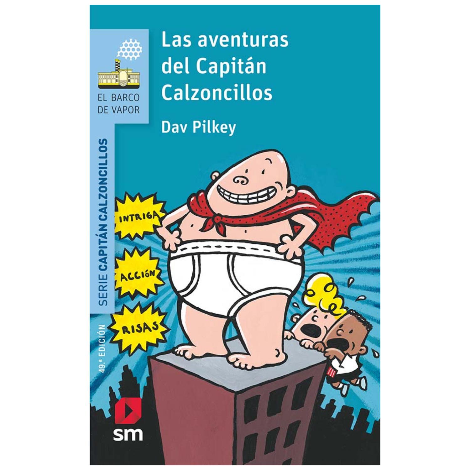 LIBRO LAS AVENTURAS DEL CAPITÁN CALZONCILLOS - 1