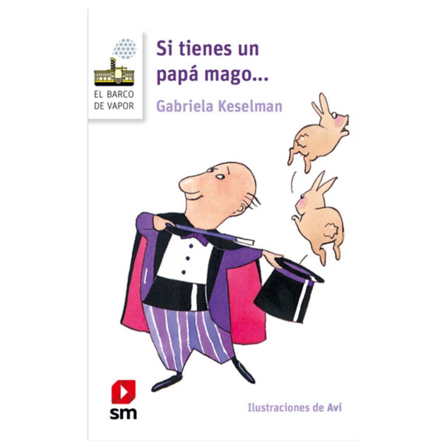 LIBRO SI TIENES UN PAPÁ MAGO... - 1