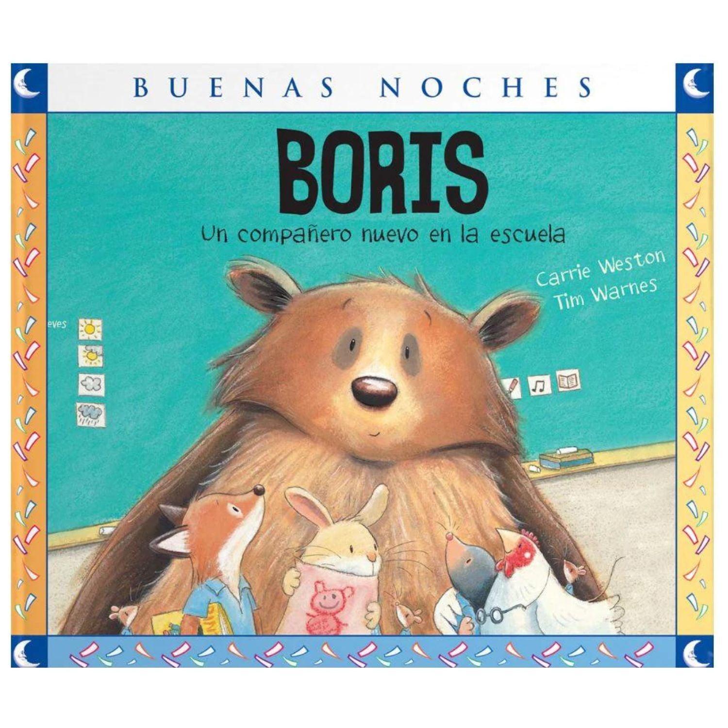 LIBRO BORIS, UN COMPAÑERO NUEVO EN LA ESCUELA - COLECCION BUENAS NOCHES - 1