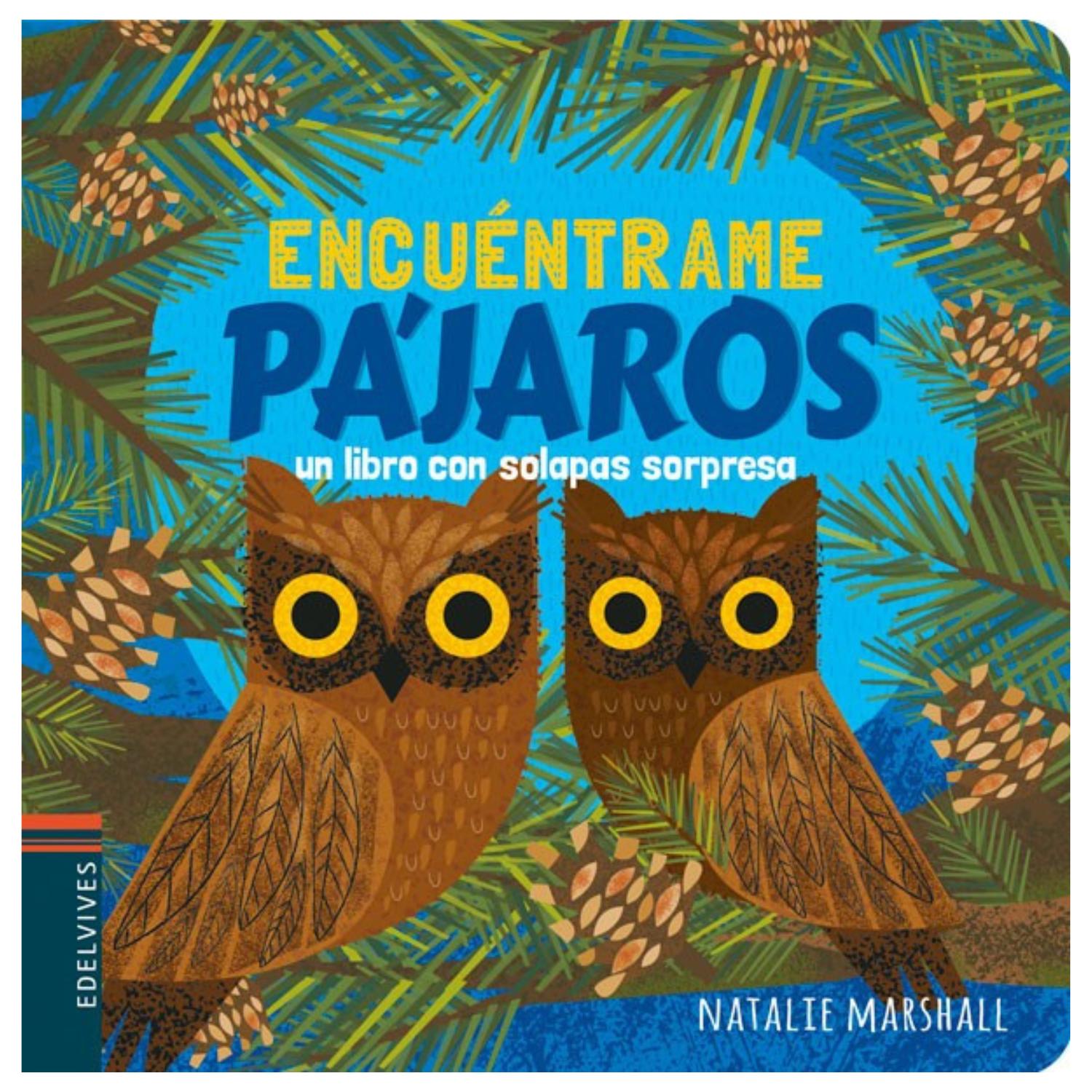 LIBRO ENCUÉNTRAME PÁJAROS - COLECCIÓN SOLAPAS SORPRESA - NATALIE MARSHALL - 1