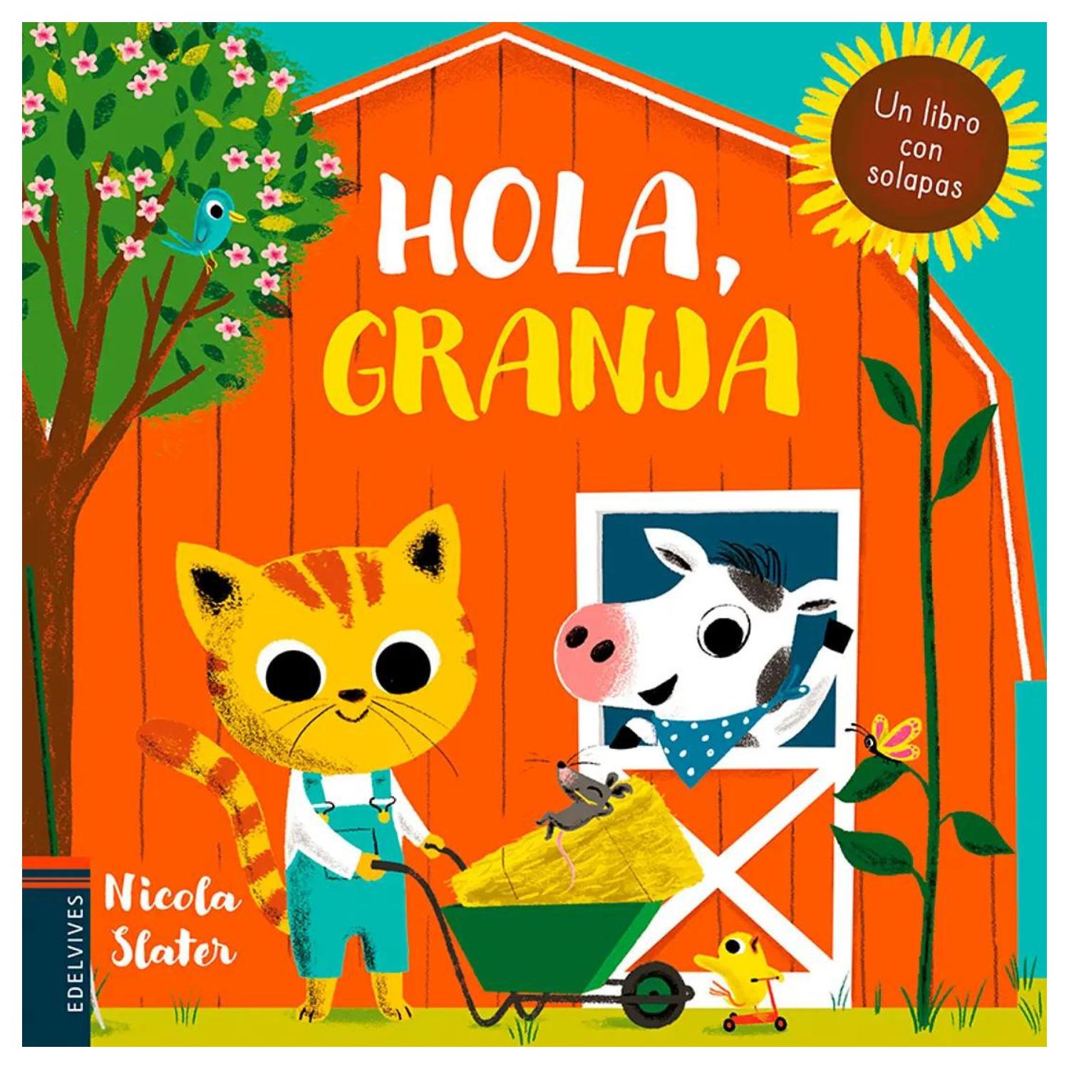 UN LIBRO CON SOLAPAS - HOLA GRANJA - NICOLA SLATER
