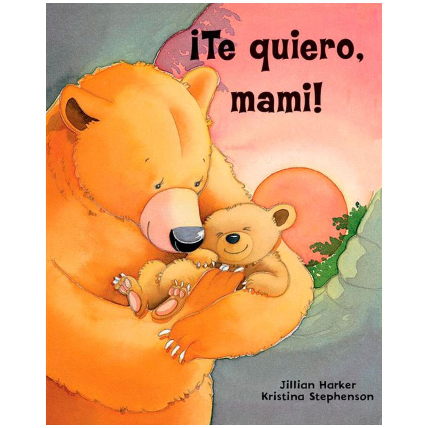 LIBRO TE QUIERO, MAMI! - 1
