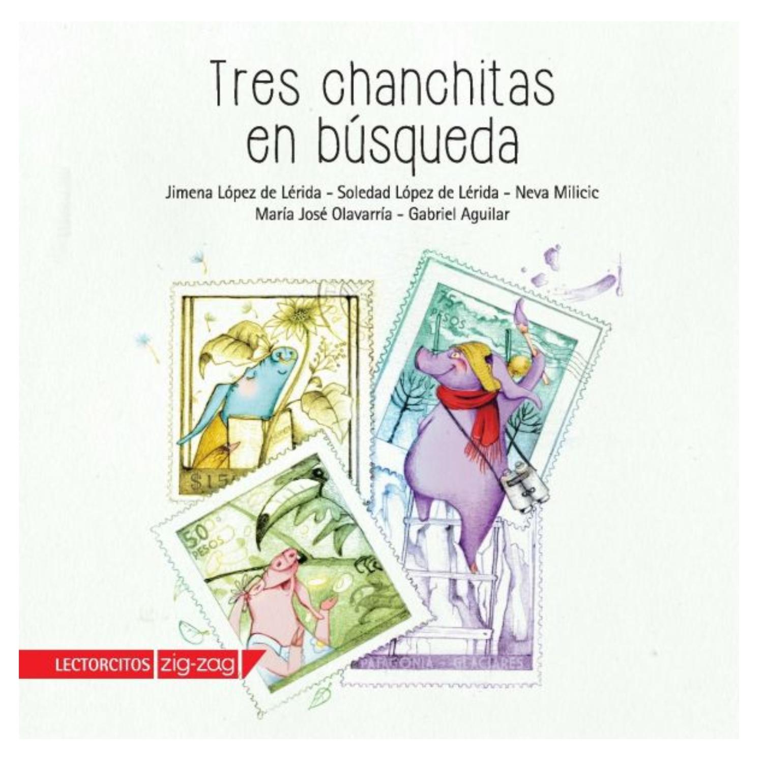 LIBRO TRES CHANCHITAS EN BÚSQUEDA - LÓPEZ DE LÉRIDA, JIMENA, LÓPEZ DE LÉRIDA, SOLEDAD, MILICIC, NEVA - 1
