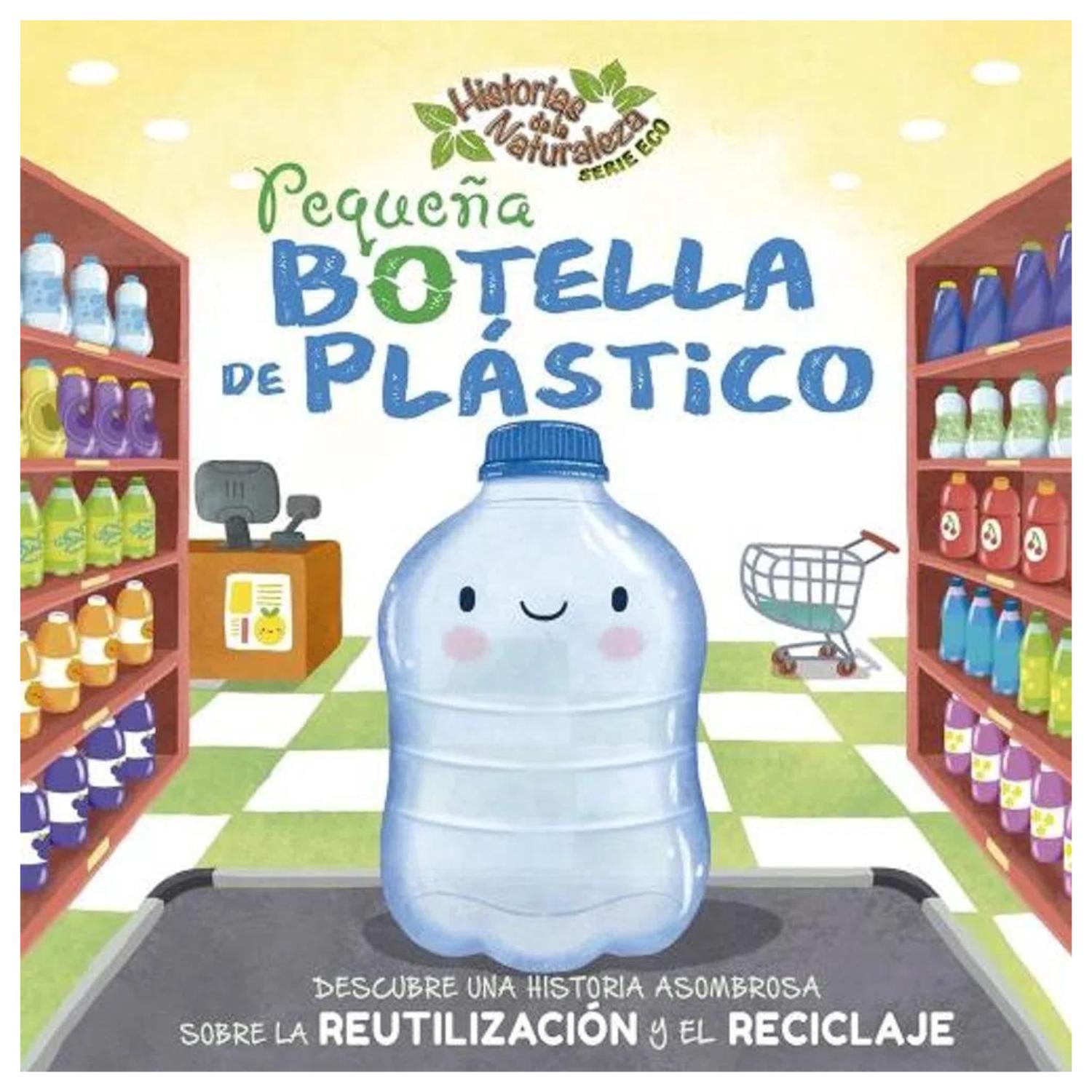 PEQUEÑA BOTELLA DE PLÁSTICO - HISTORIAS DE LA NATURALEZA SERIE ECO - 1