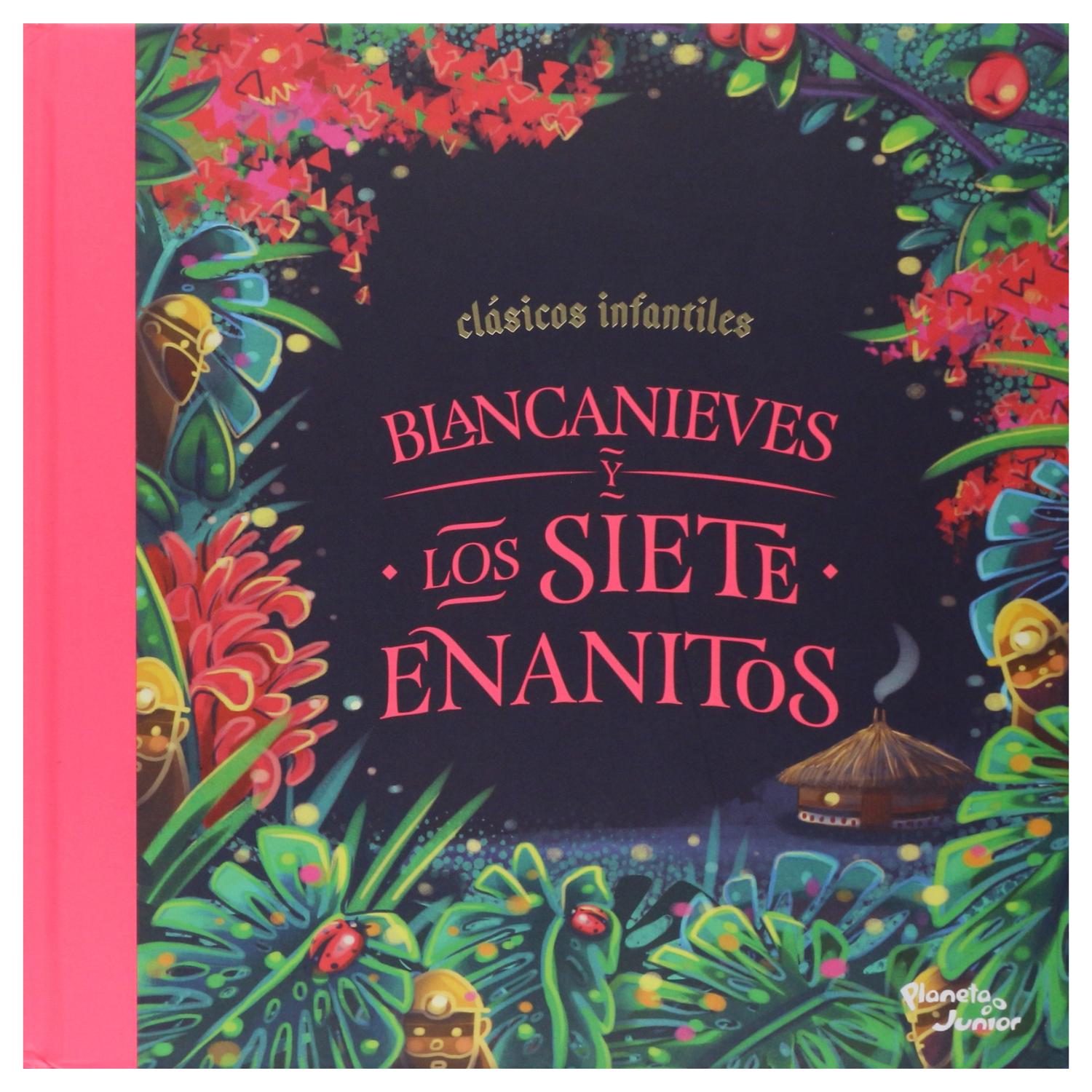 LIBRO BLANCANIEVES Y LOS SIETE ENANITOS - COLECCION CLASICOS INFANTILES