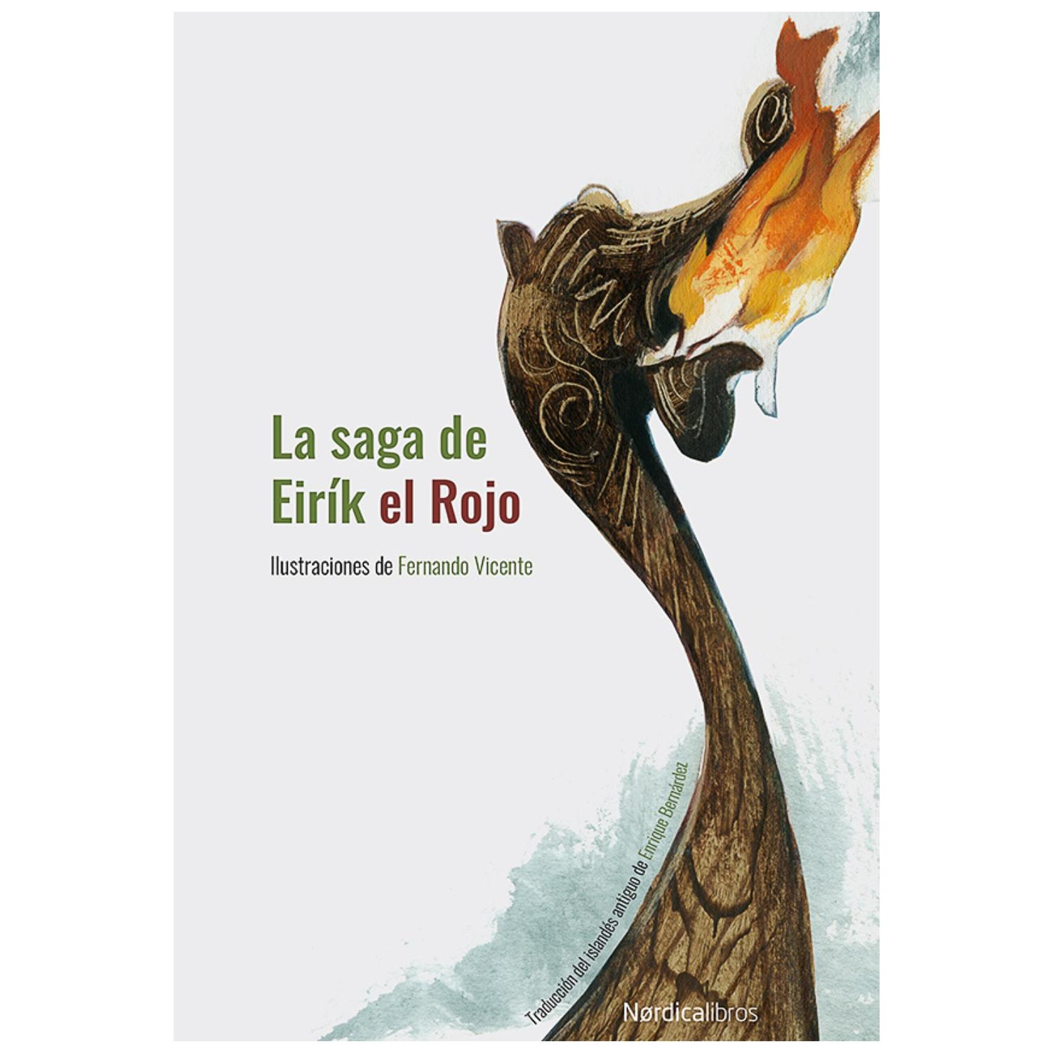 LIBRO LA SAGA DE EIRÍK EL ROJO - ANÓNIMO - ILUSTRADO POR FERNANDO VICENTE - 1