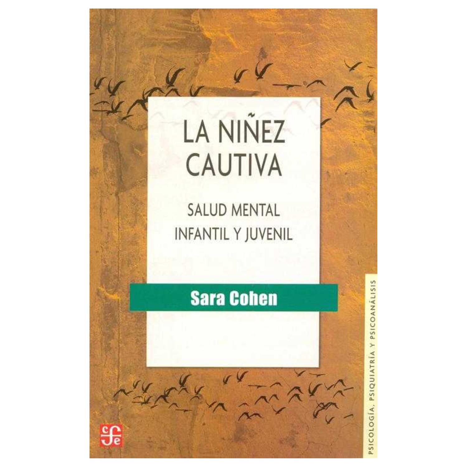 LIBRO LA NIÑEZ CAUTIVA - SALUD MENTAL INFANTIL Y JUVENIL - 1