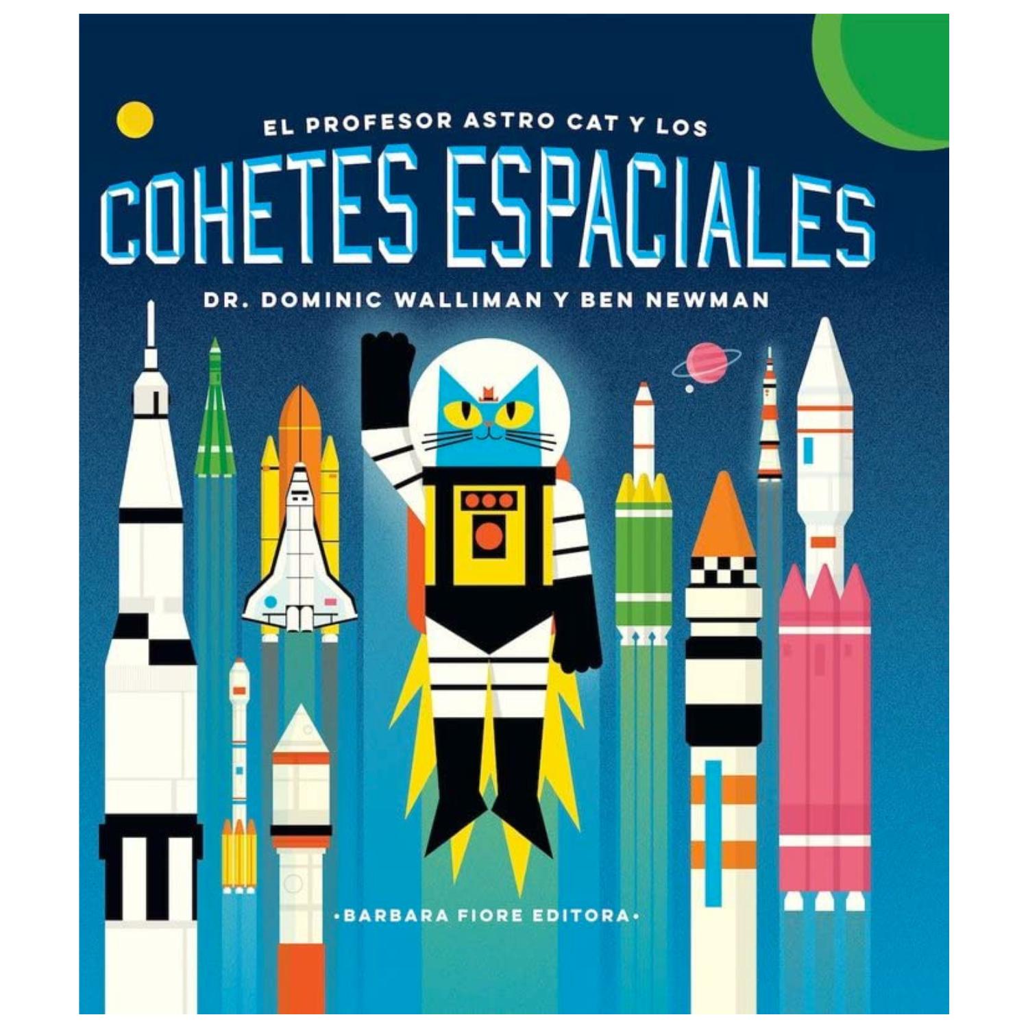LIBRO EL PROFESOR ASTRO CAT Y LOS COHETES ESPACIALES - 1