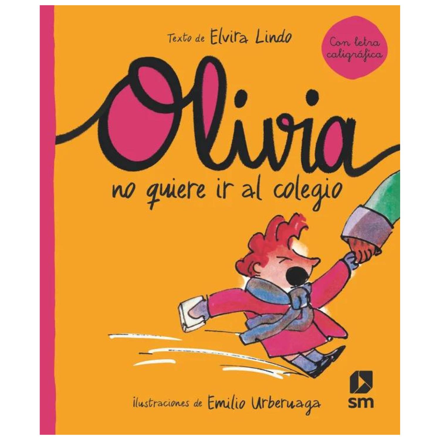 LIBRO OLIVIA NO QUIERE IR AL COLEGIO - 1