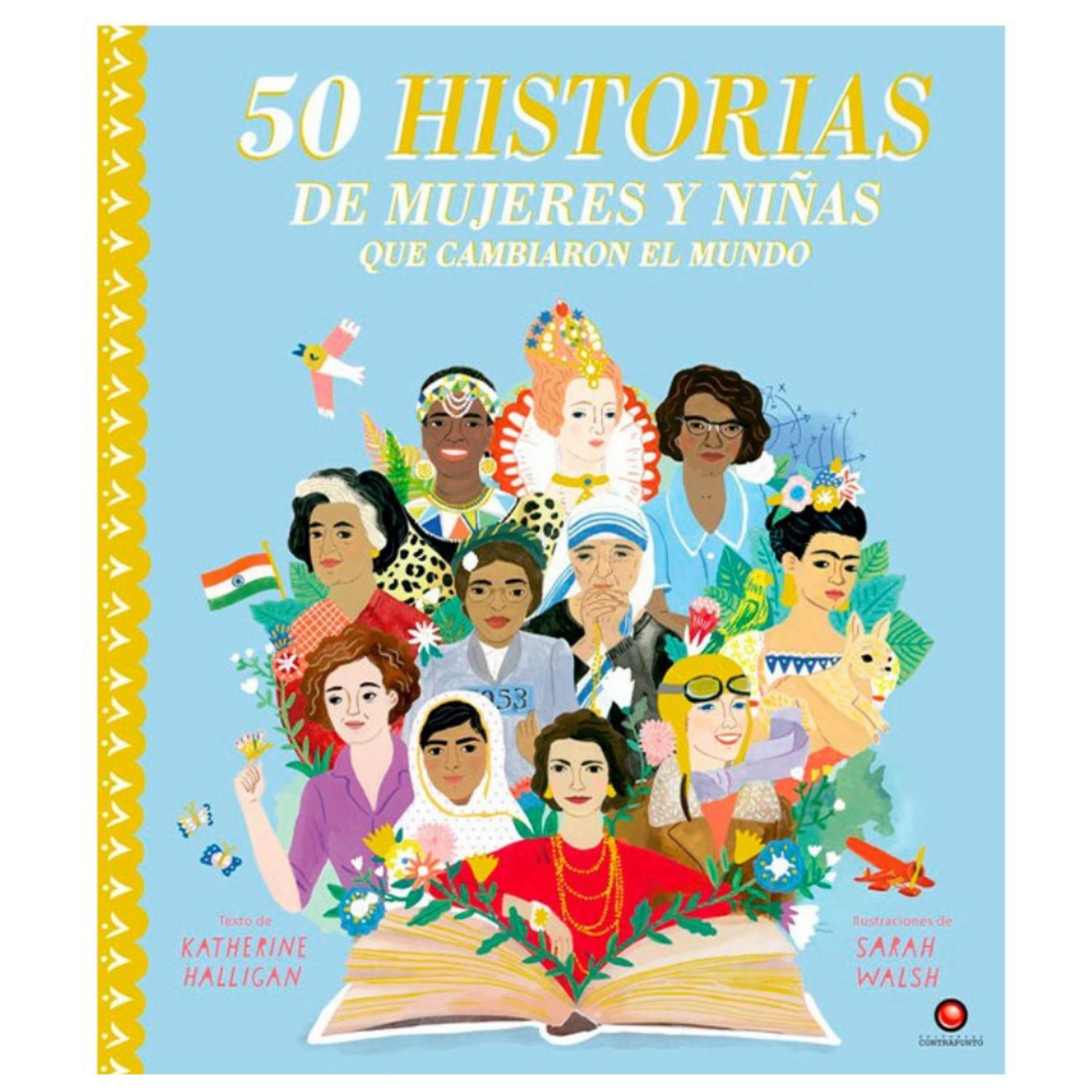 LIBRO 50 HISTORIAS DE MUJERES Y NIÑAS QUE CAMBIARON EL MUNDO - 1