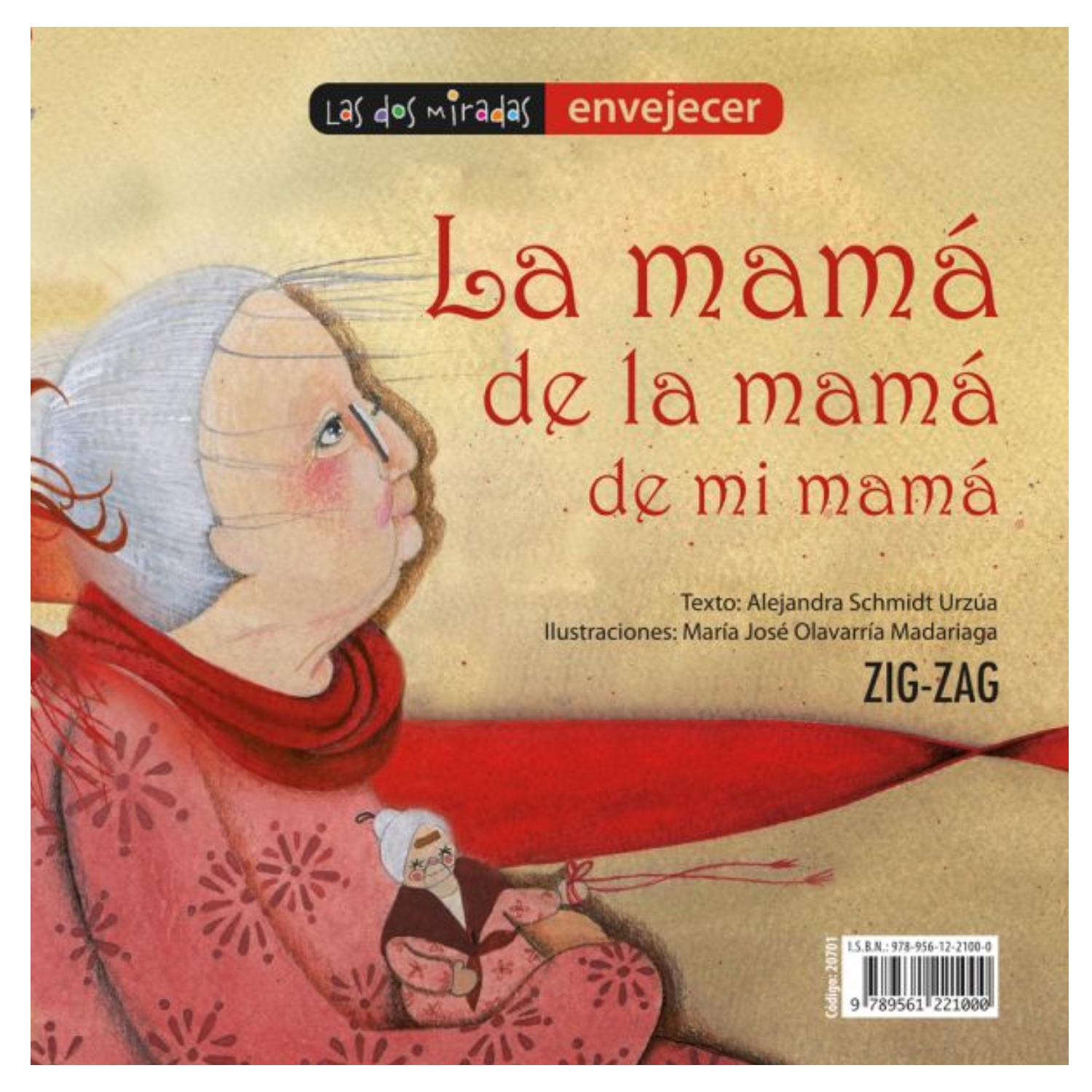 LIBRO LA MAMÁ DE LA MAMÁ DE MI MAMÁ - SCHMIDT, ALEJANDRA - 3