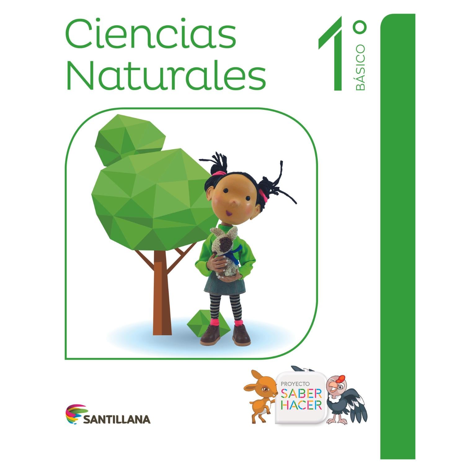LIBRO CIENCIAS NATURALES 1º BÁSICO SABER HACER - 1