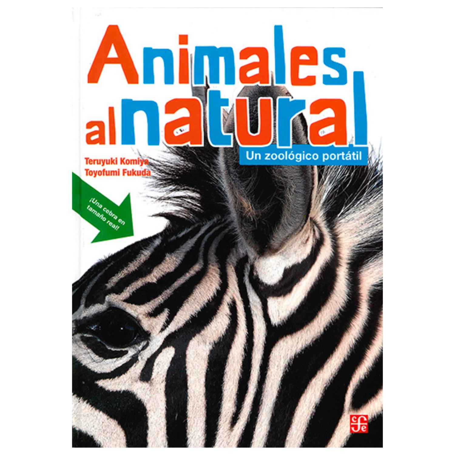 LIBRO ANIMALES AL NATURAL - UN ZOOLÓGICO PORTÁTIL - 1
