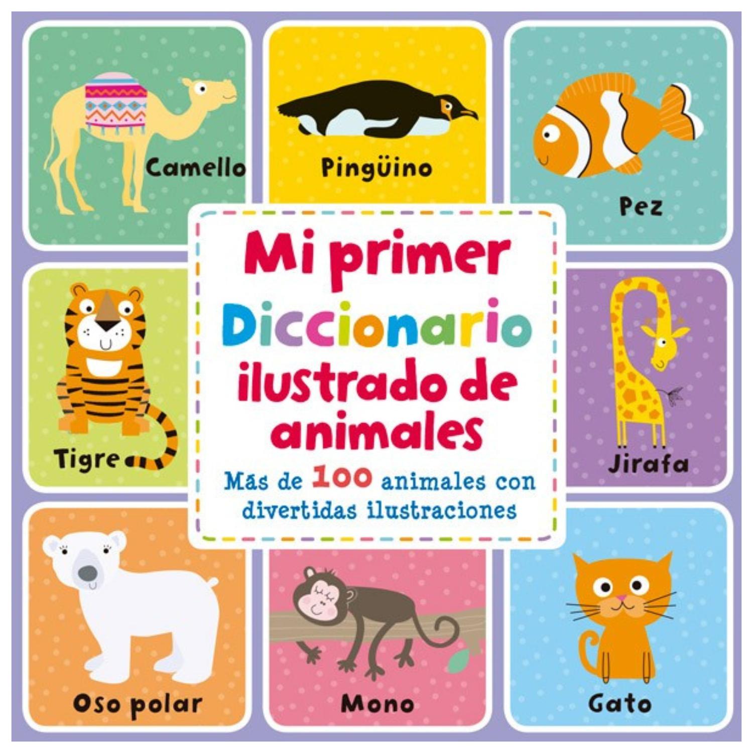 LIBRO MI PRIMER DICCIONARIO ILUSTRADO DE ANIMALES