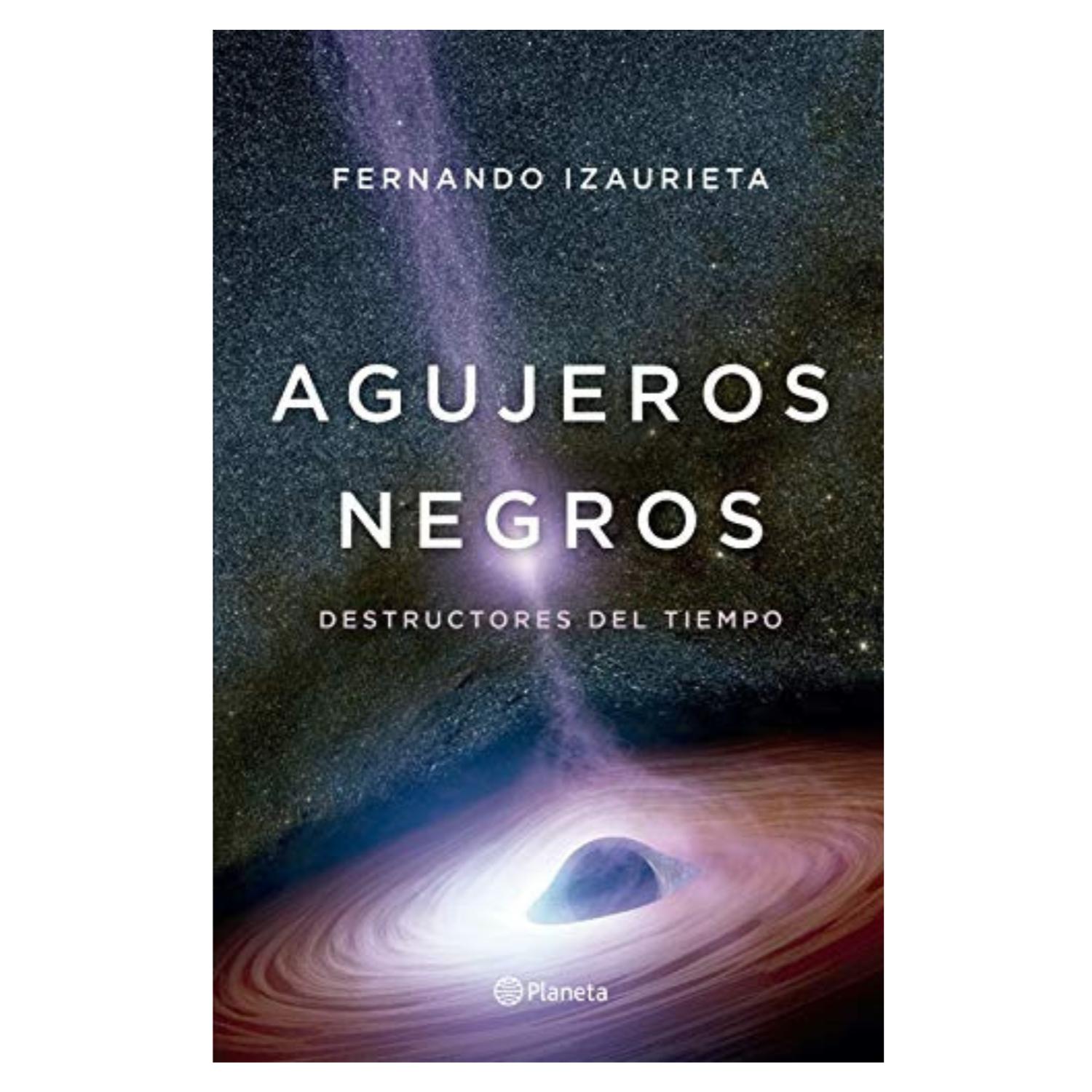 LIBRO AGUJEROS NEGROS - DESTRUCTORES DEL TIEMPO - 1