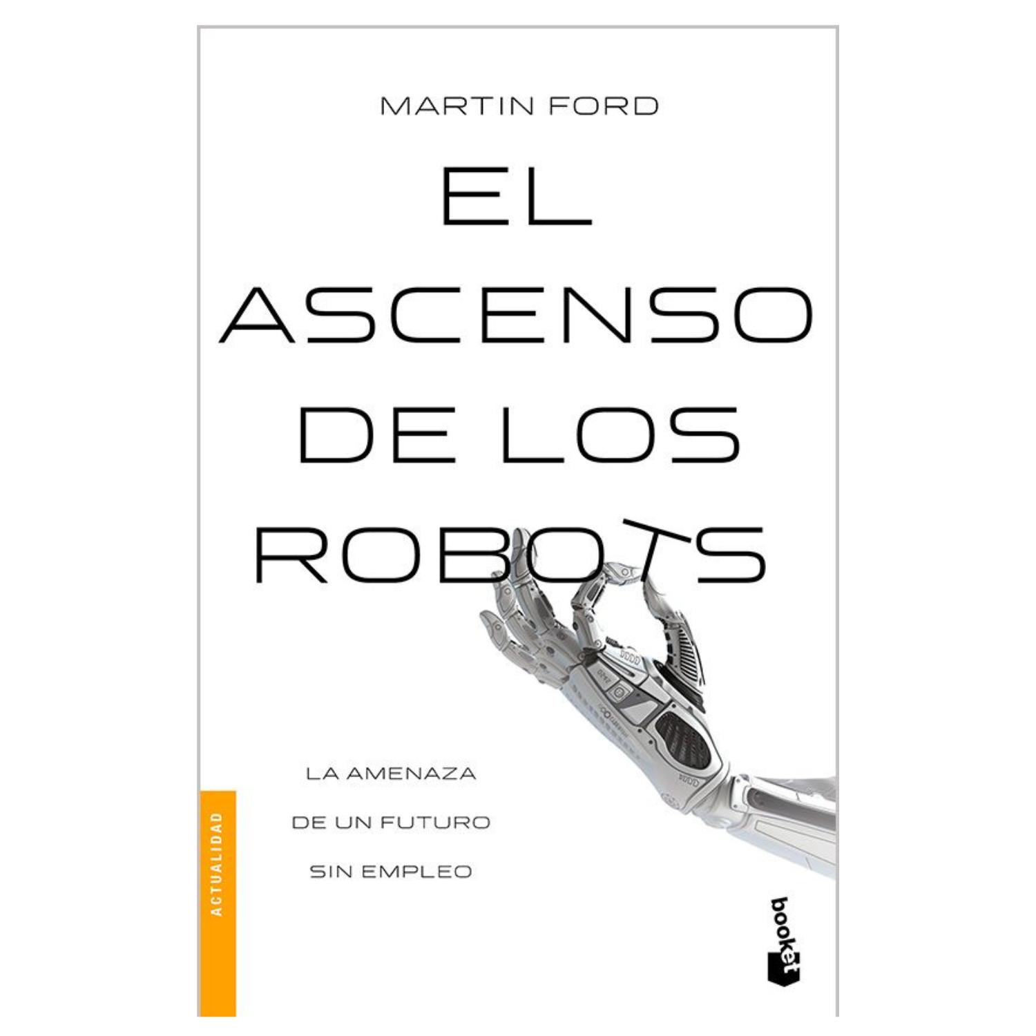LIBRO EL ASCENSO DE LOS ROBOTS - 1