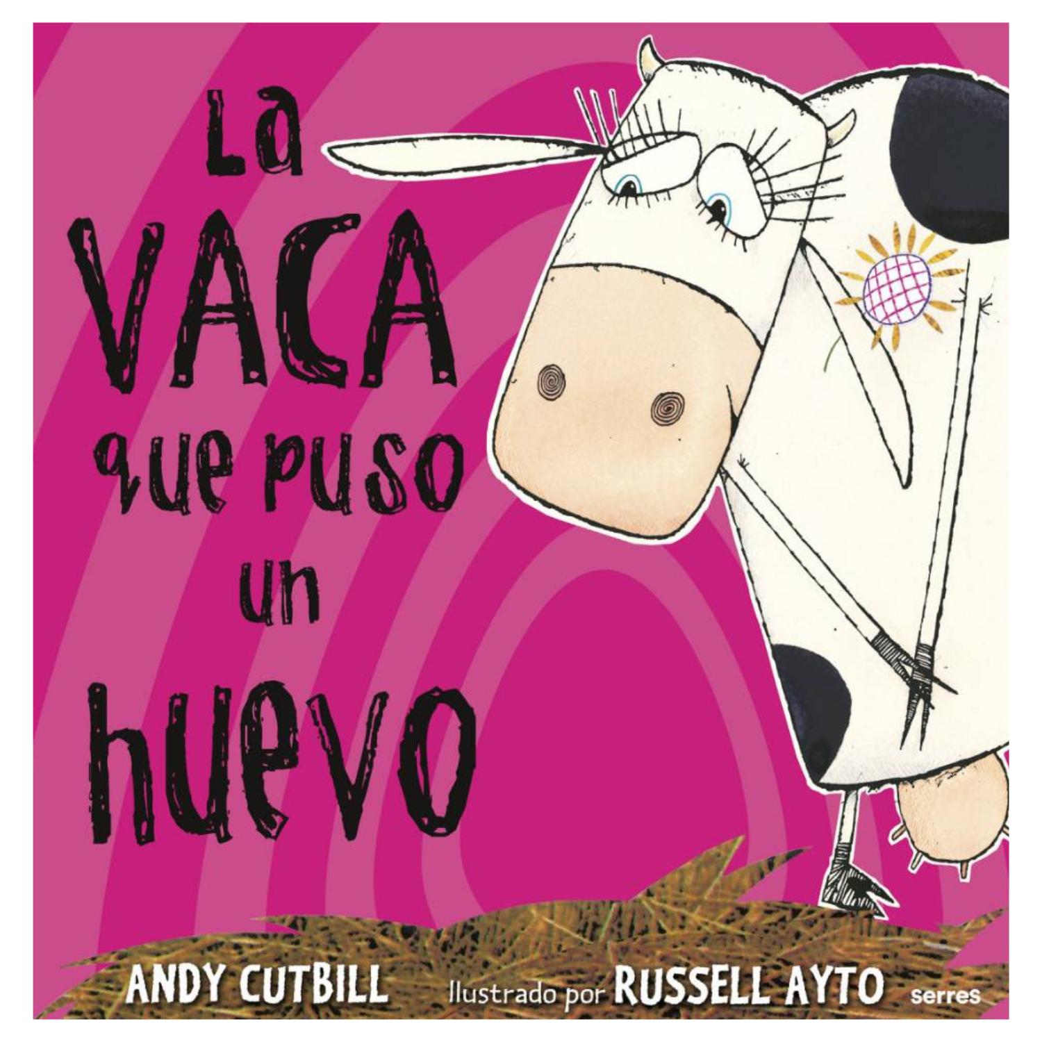 LIBRO LA VACA QUE PUSO UN HUEVO - 1