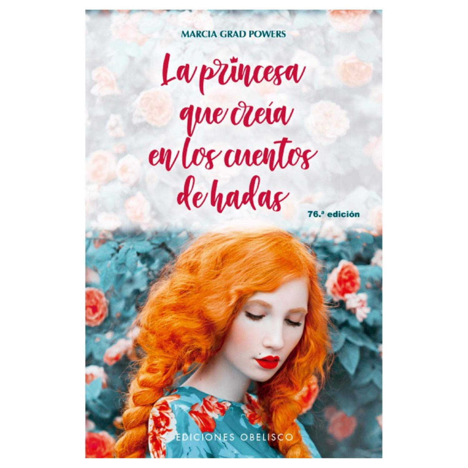 LIBRO LA PRINCESA QUE CREÍA EN LOS CUENTOS DE HADAS - 1