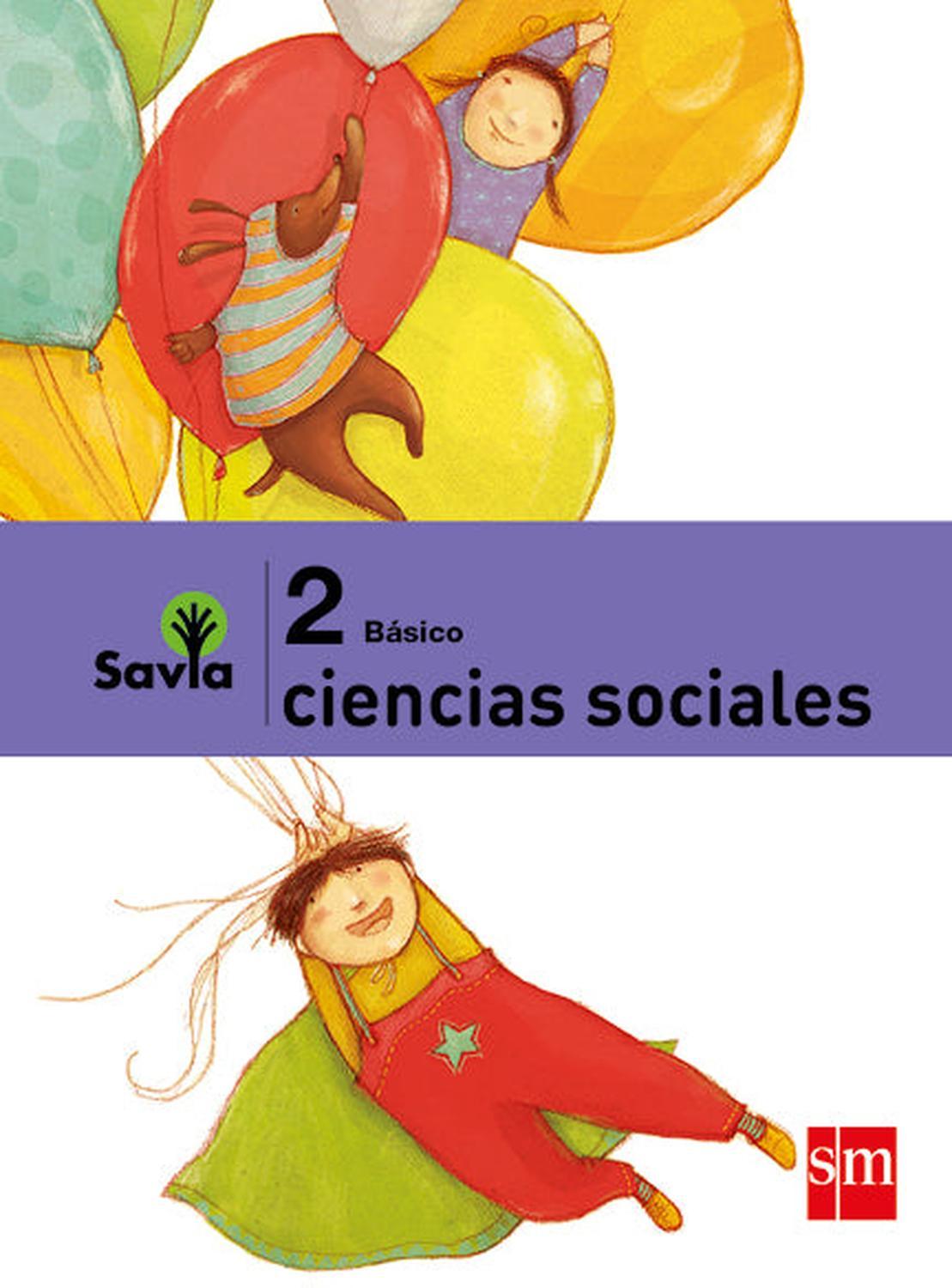 LIBRO CIENCIAS SOCIALES SAVIA 2º BÁSICO - 2