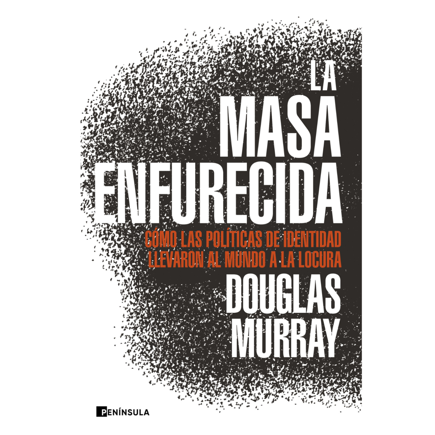 LIBRO LA MASA ENFURECIDA - 1