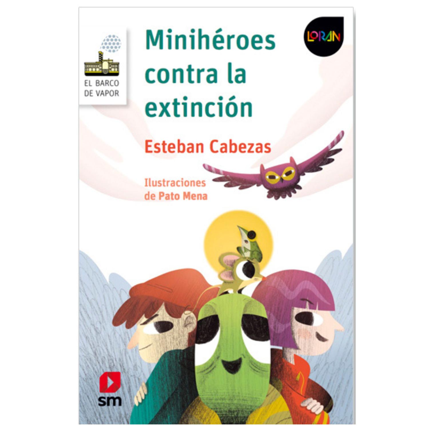 MINIHÉROES CONTRA LA EXTINCIÓN - LORAN - 1