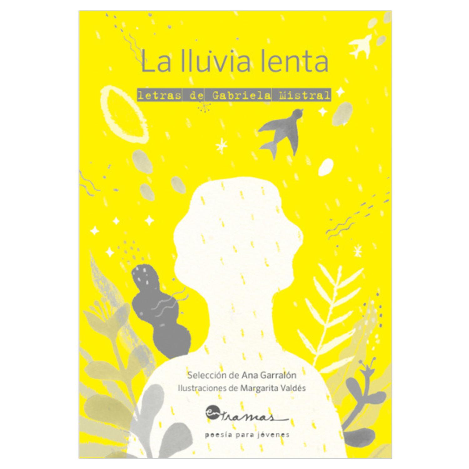 LA LLUVIA LENTA. LETRAS DE GABRIELA MISTRAL - 1