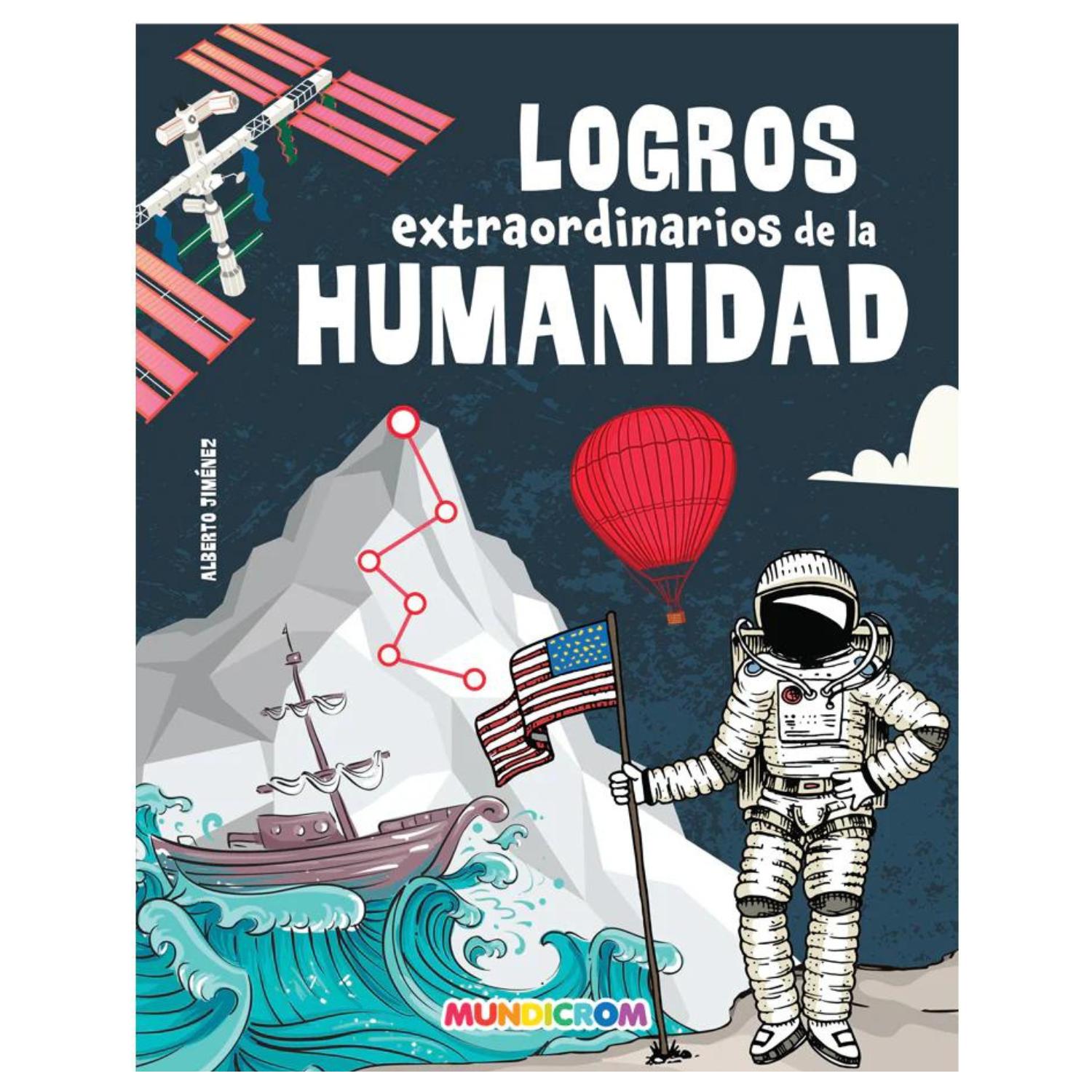 LIBRO LOGROS EXTRAORDINARIOS DE LA HUMANIDAD - 1