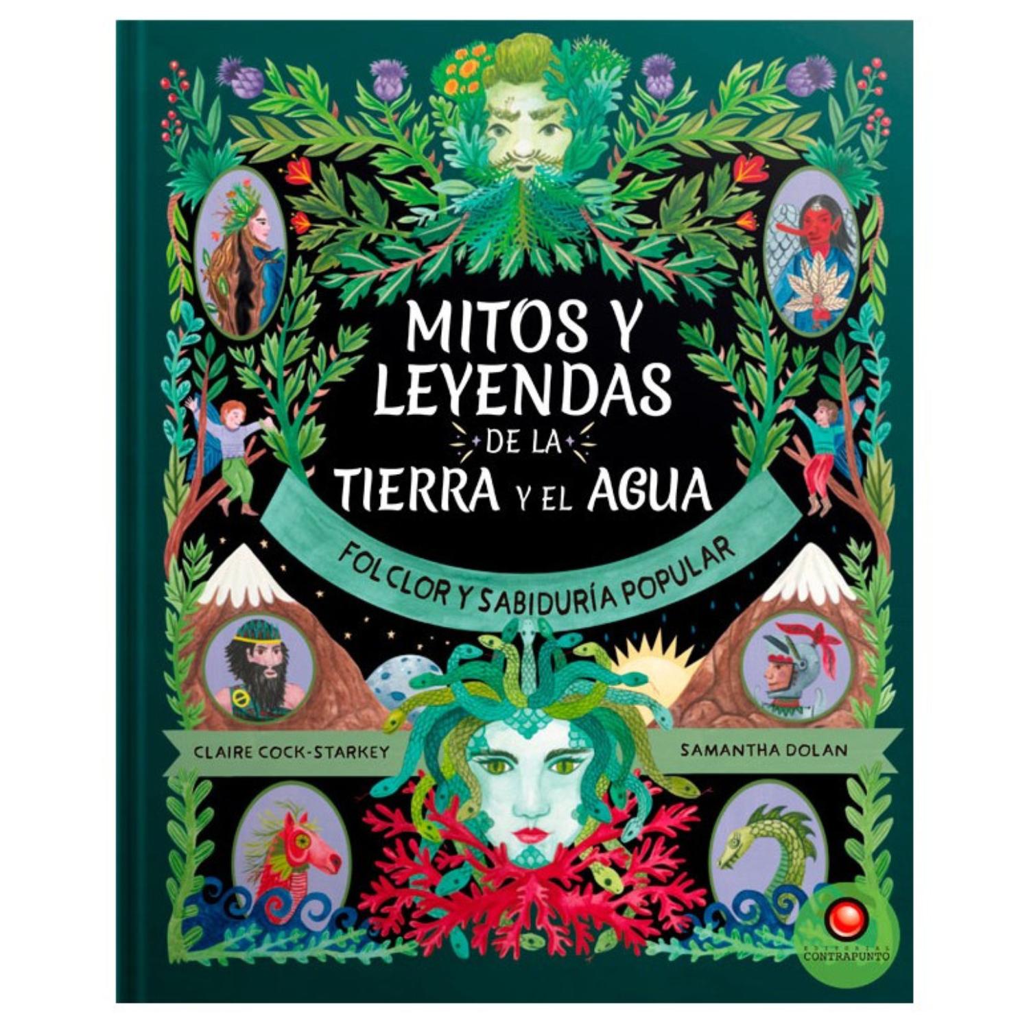 LIBRO MITOS Y LEYENDAS DE LA TIERRA Y EL AGUA - FOLCLOR Y SABIDURÍA - 1
