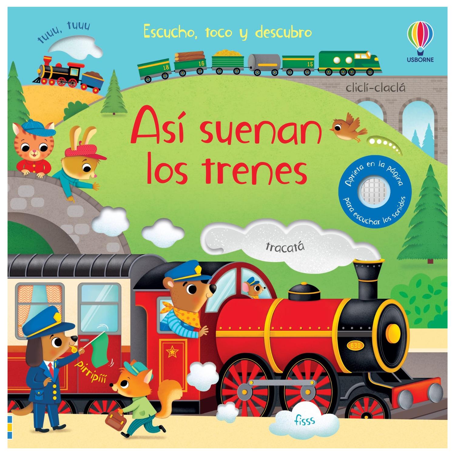 ASÍ SUENAN LOS TRENES- COLECCIÓN ESCUCHO TOCO Y DESCUBRO - 1
