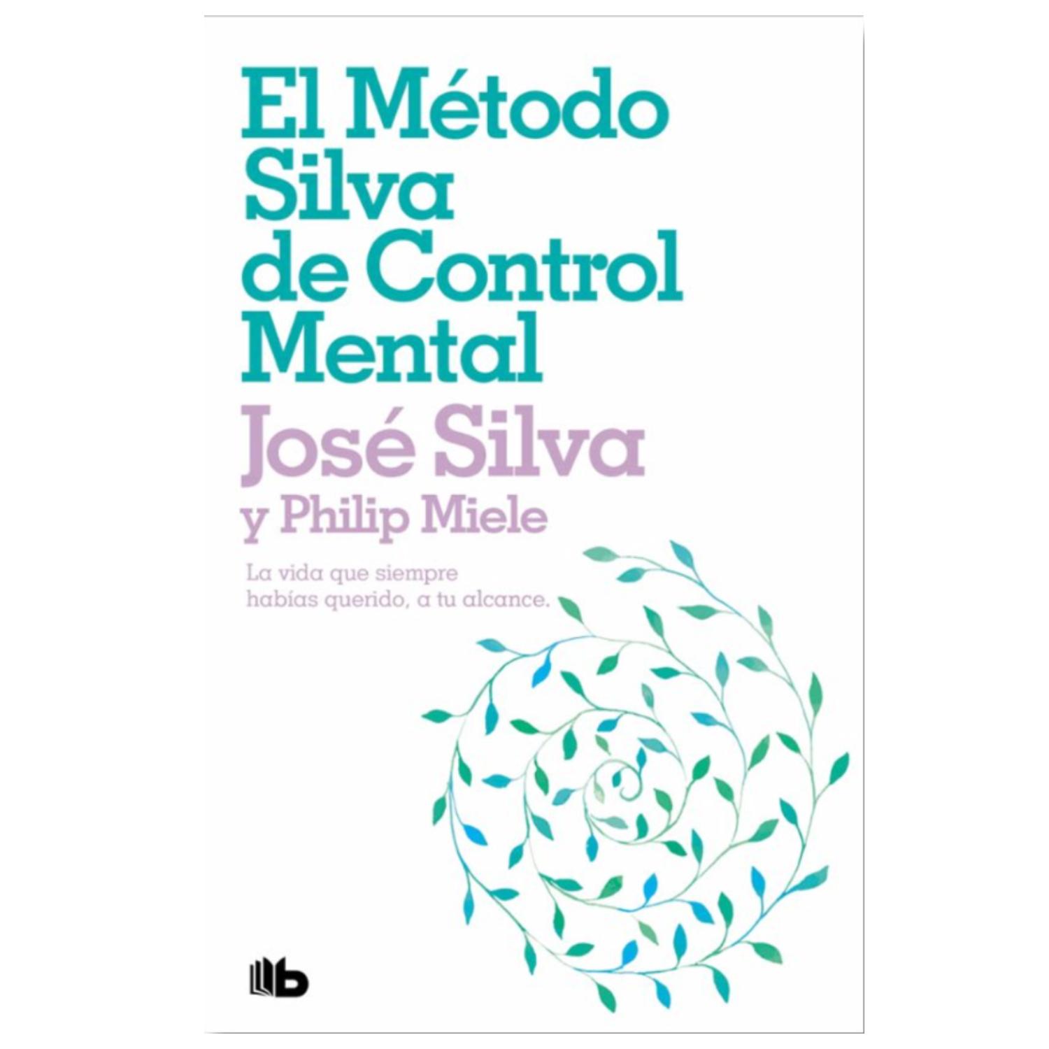 LIBRO EL MÉTODO SILVA DE CONTROL MENTAL - 1