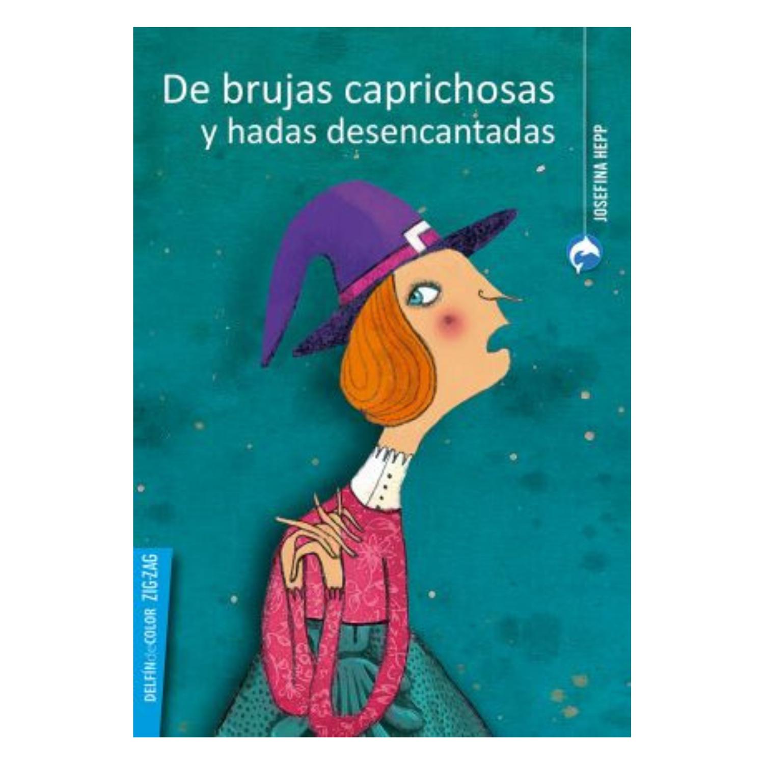 LIBRO DE BRUJAS CAPRICHOSAS Y HADAS DESENCANTADAS - 1