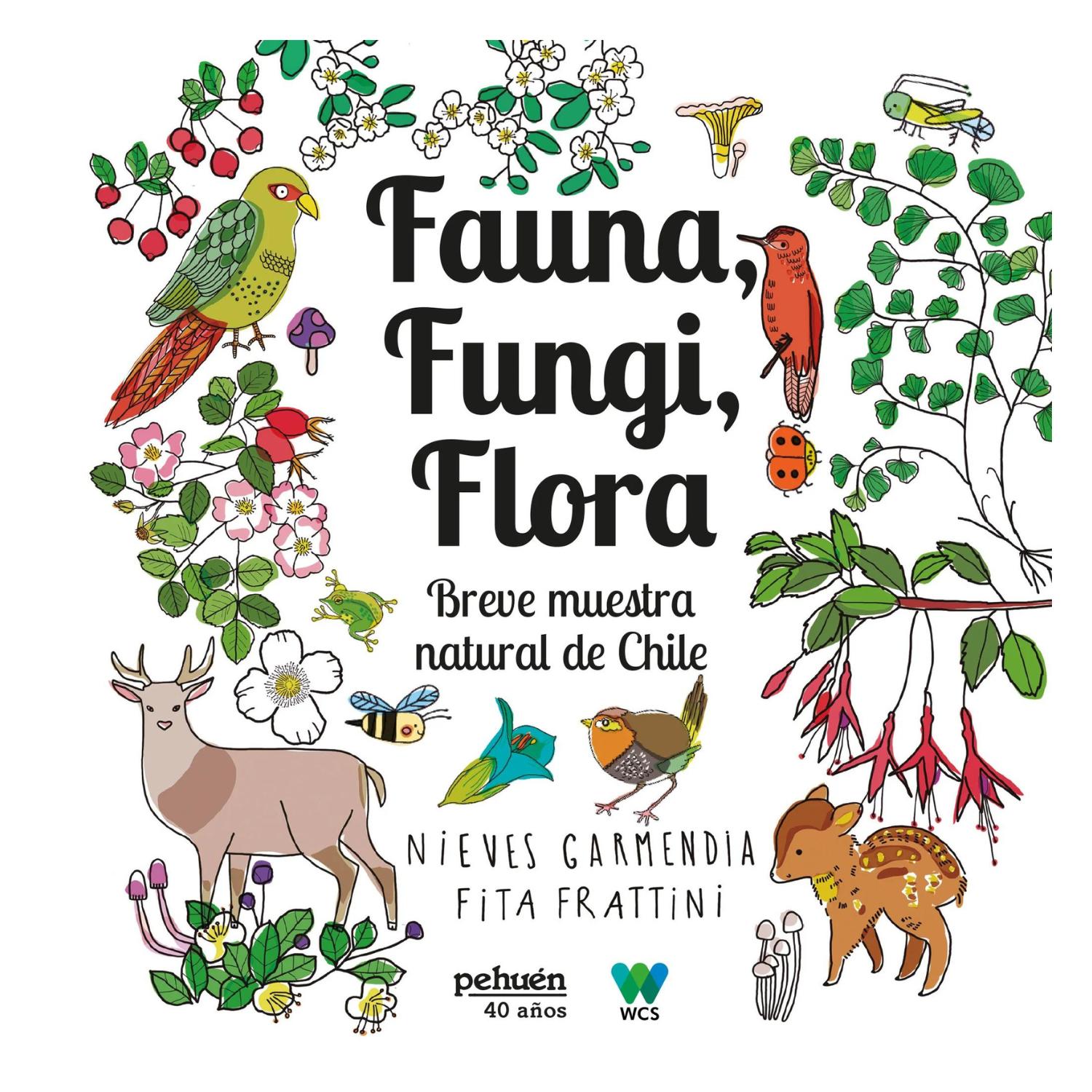 LIBRO FAUNA, FUNGÍ Y FLORA. BREVE MUESTRA NATURAL DE CHILE - 1