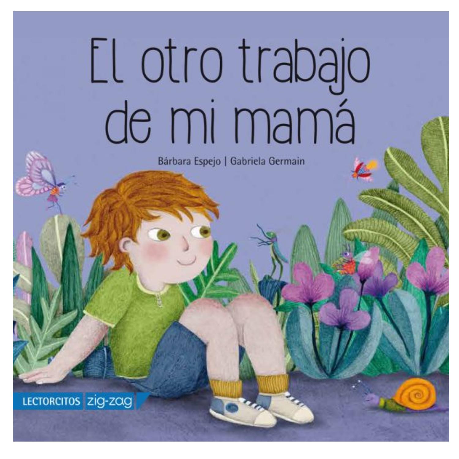 LIBRO EL OTRO TRABAJO DE MI MAMÁ - ESPEJO, BÁRBARA - 1