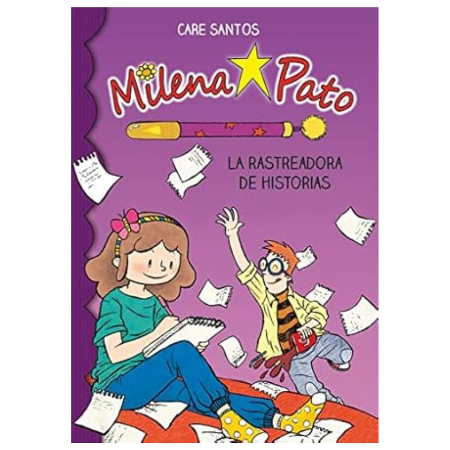 LIBRO MILENA PATO 1: LA RASTREADORA DE HISTORIAS - CARE SANTOS - 1