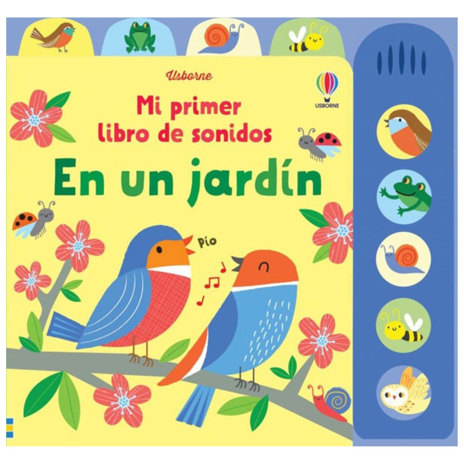 MI PRIMER LIBRO DE SONIDOS - EN UN JARDÍN - 1