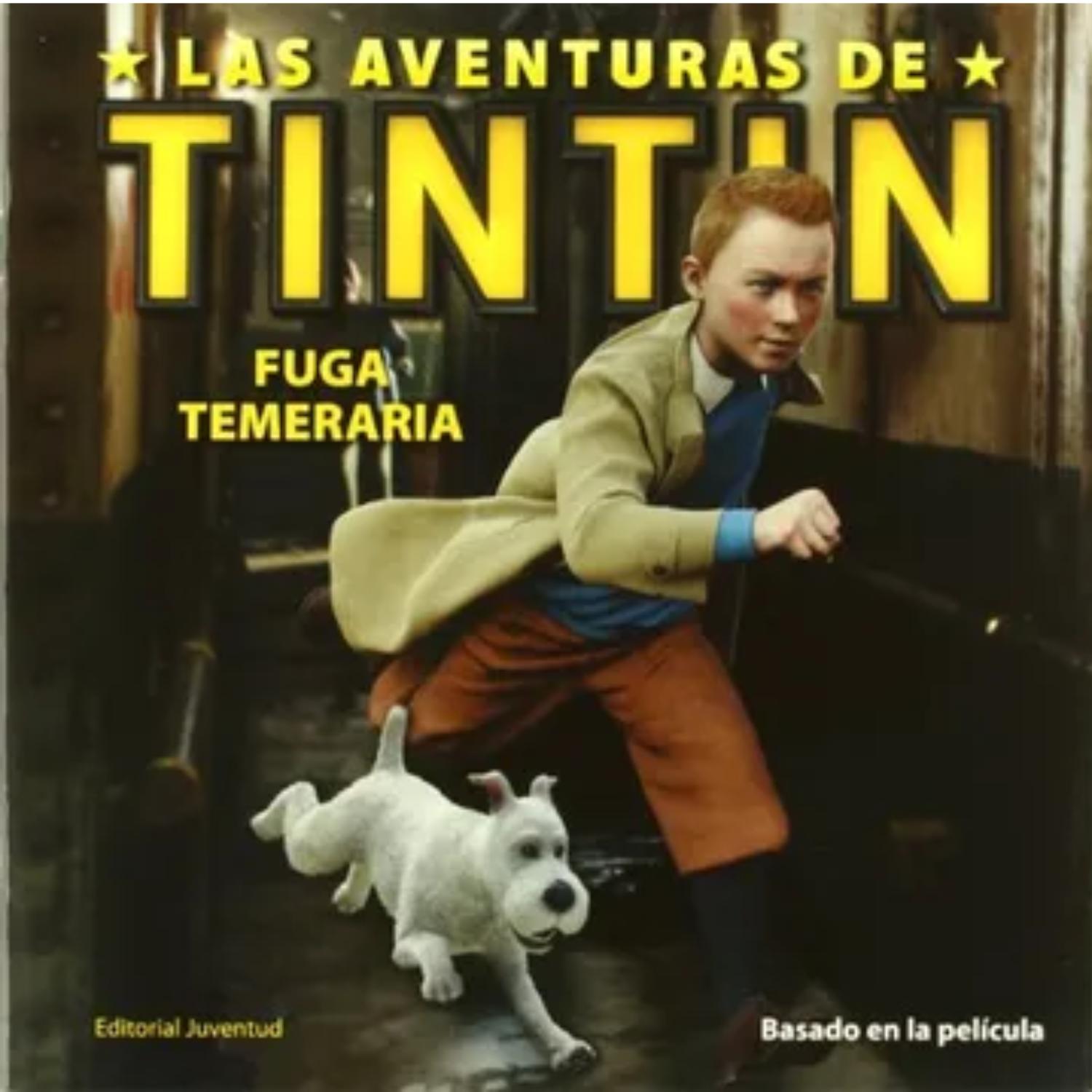 LIBRO NOVELA JUVENIL TINTIN: LA FUGA TEMERARIA HERGE - 1