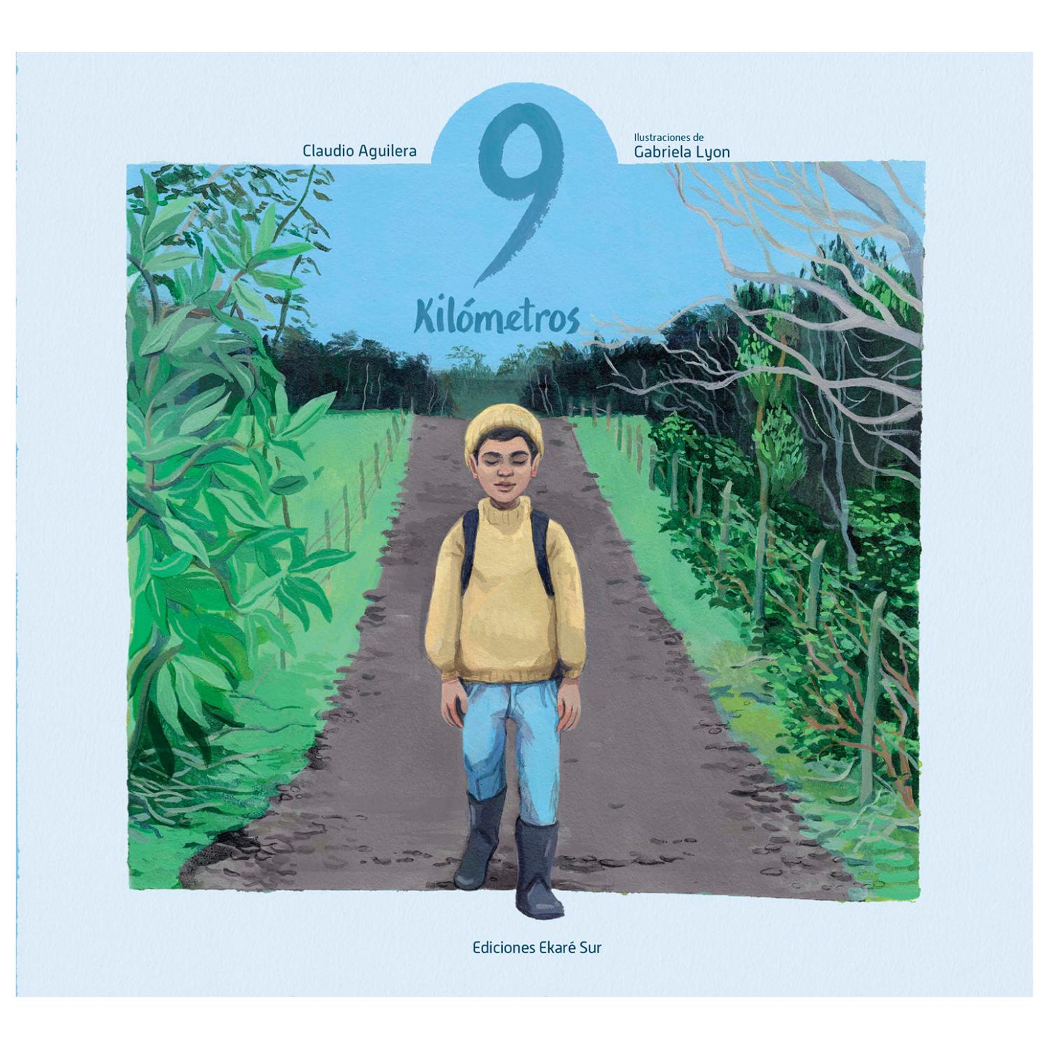 LIBRO INFANTIL 9 KILÓMETROS CLAUDIO AGUILERA - 1
