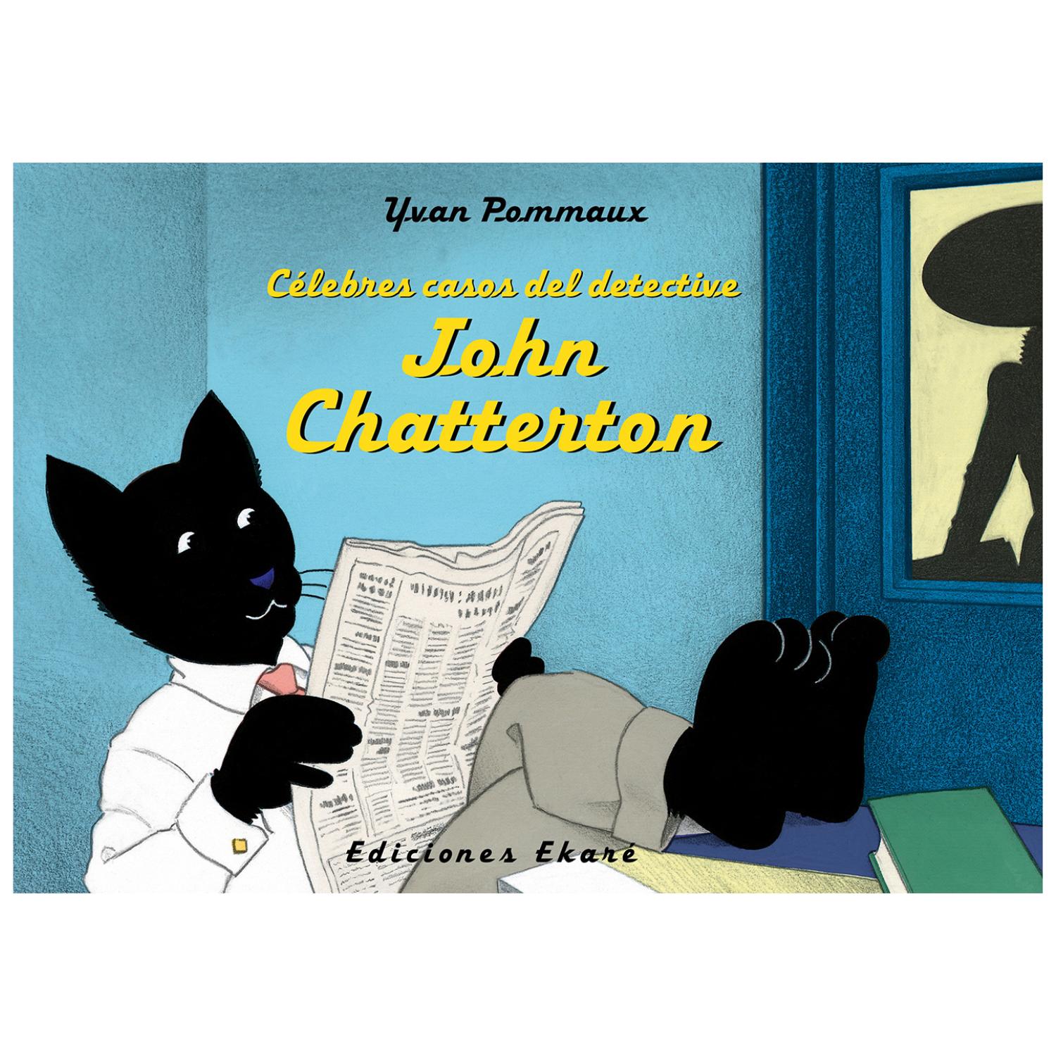 LIBRO INFANTIL C LEBRES CASOS DEL DETECTIVE JOHN CHATTERTON YVAN POMMAUX LIBRO INFANTIL C LEBRES CASOS DEL DETECTIVE JOHN CHATTERTON YVAN POMMAUX