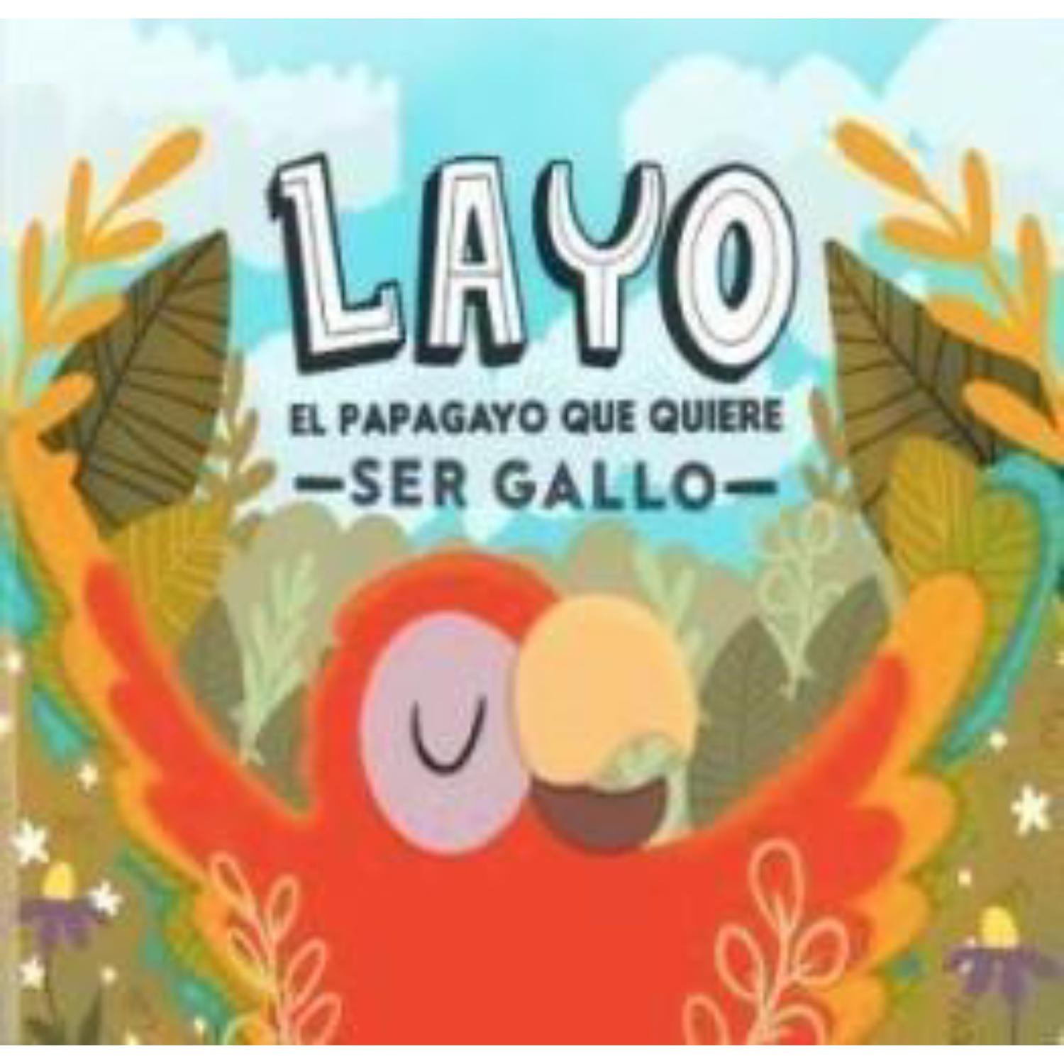 LIBRO INFANTIL LAYO CONSTANZA OLIVARES DANIELA VILLANUEVA - 1