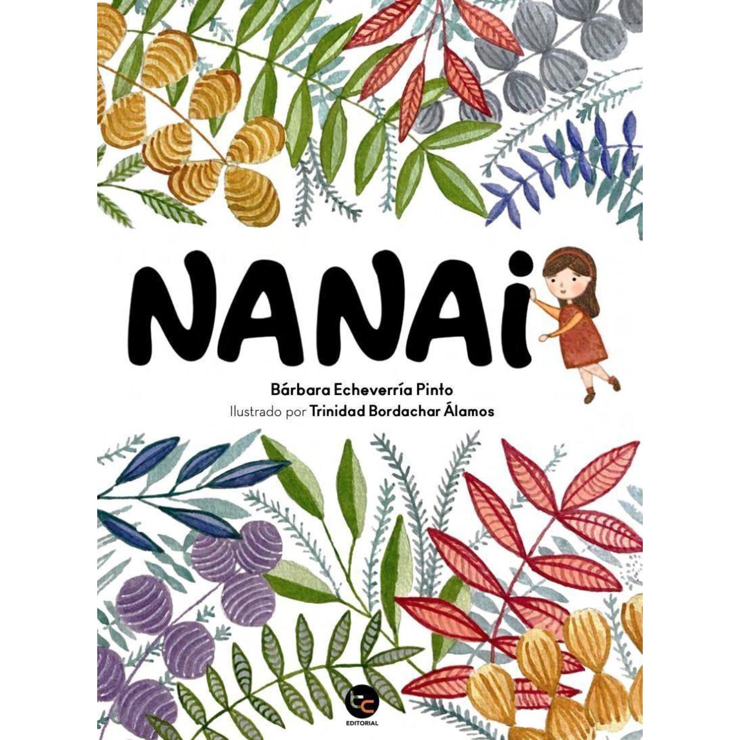 LIBRO INFANTIL NANAI - CUENTO PARA NIÑOS BÁRBARA JESÚS ECHEVERRÍA PINTO - 1