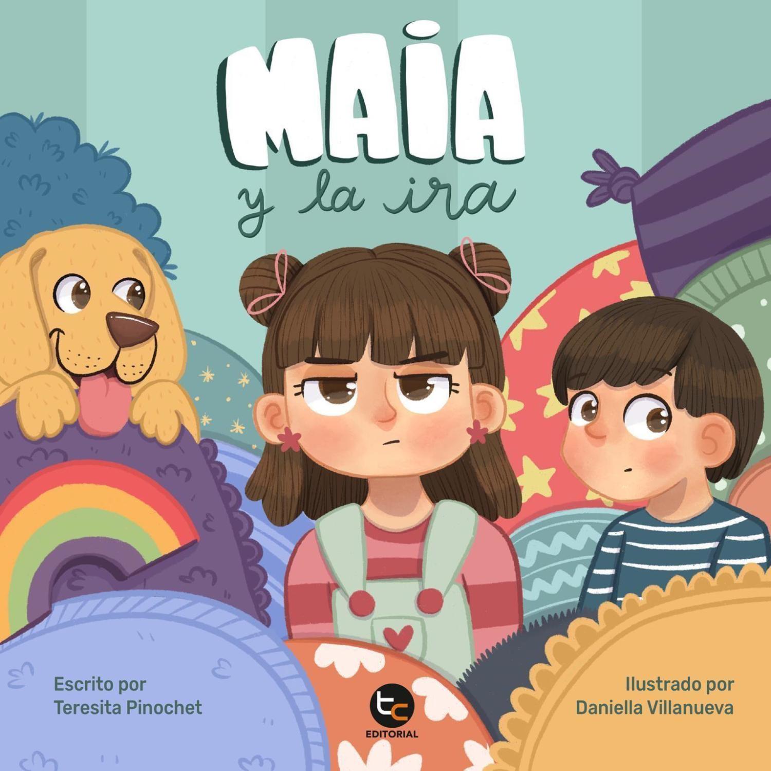 LIBRO INFANTIL MAIA Y LA IRA TERESITA PINOCHET - 1