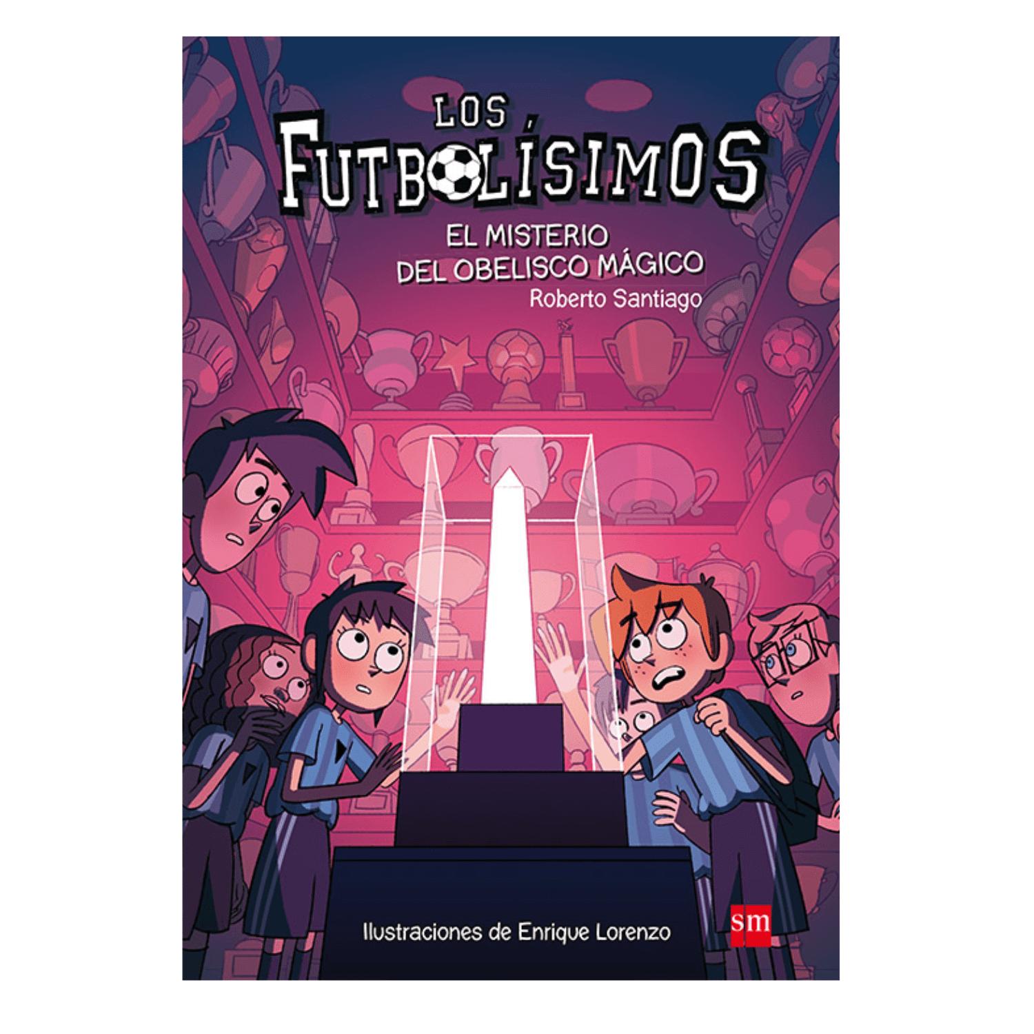 LIBRO INFANTIL EL MISTERIO DEL OBELISCO MÁGICO - FUTBOLÍSIMOS 12 ROBERTO SANTIAGO - 1