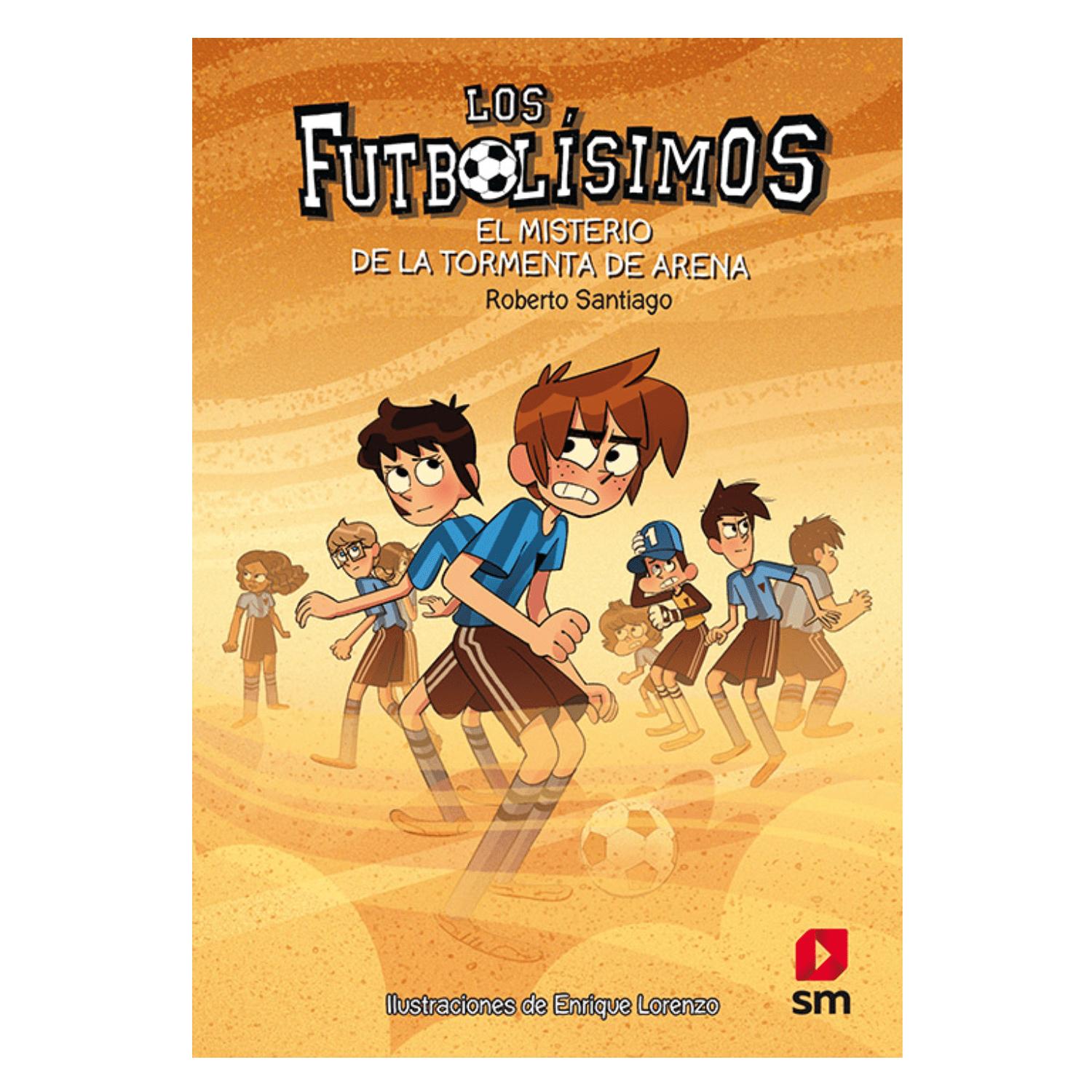 LIBRO INFANTIL EL MISTERIO DE LA TORMENTA DE ARENA - FUTBOLÍSIMOS 14 ROBERTO SANTIAGO - 1